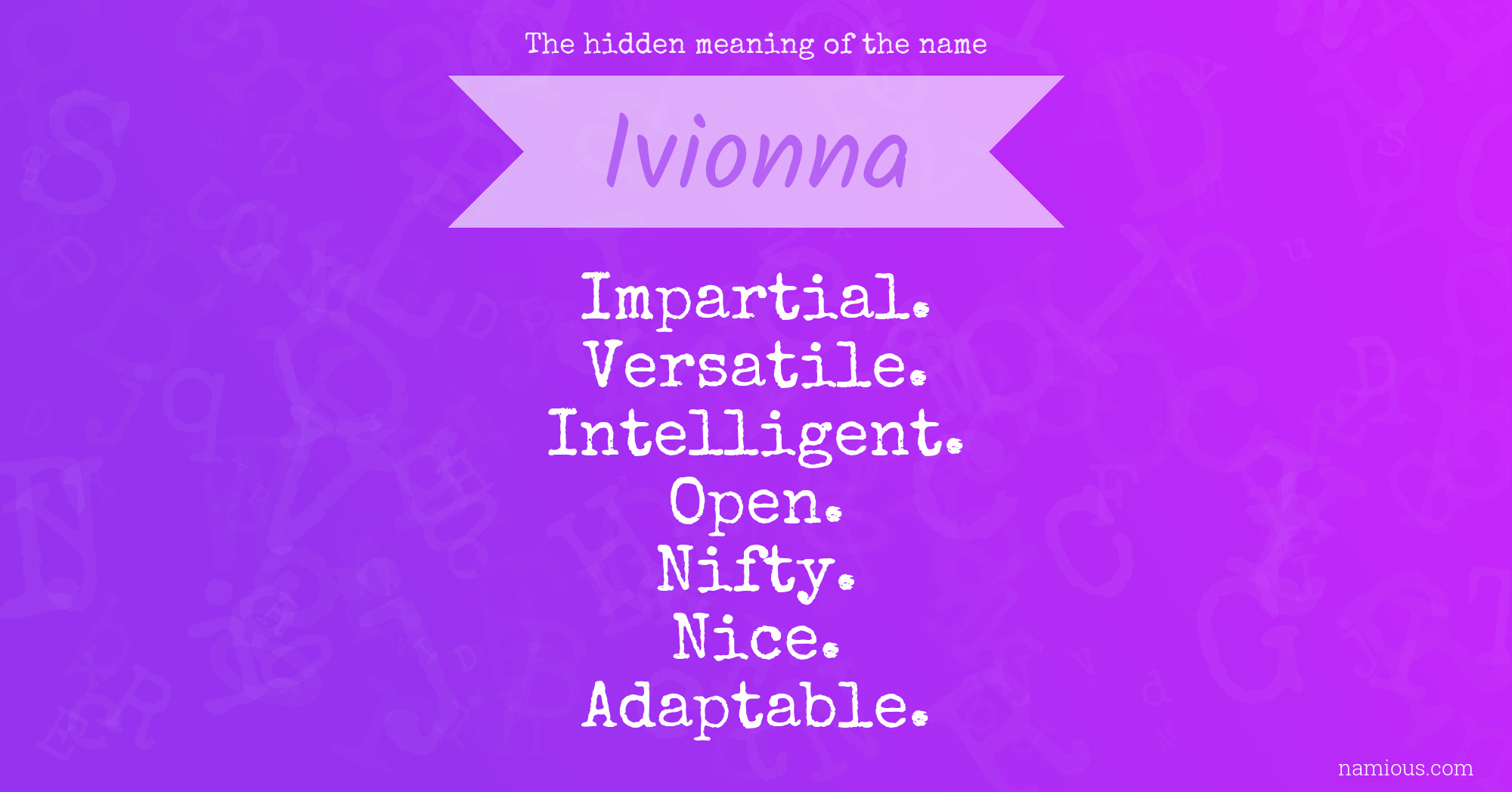 The hidden meaning of the name Ivionna