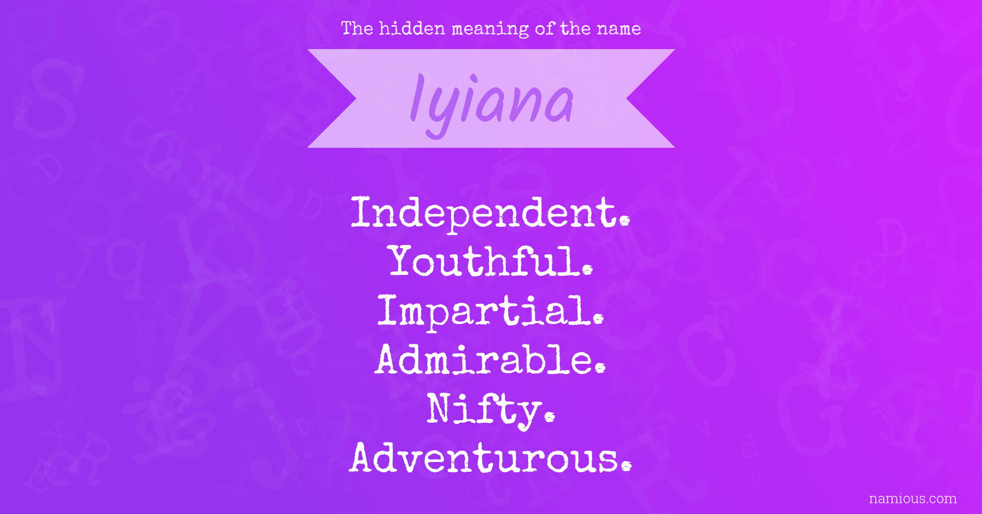 The hidden meaning of the name Iyiana