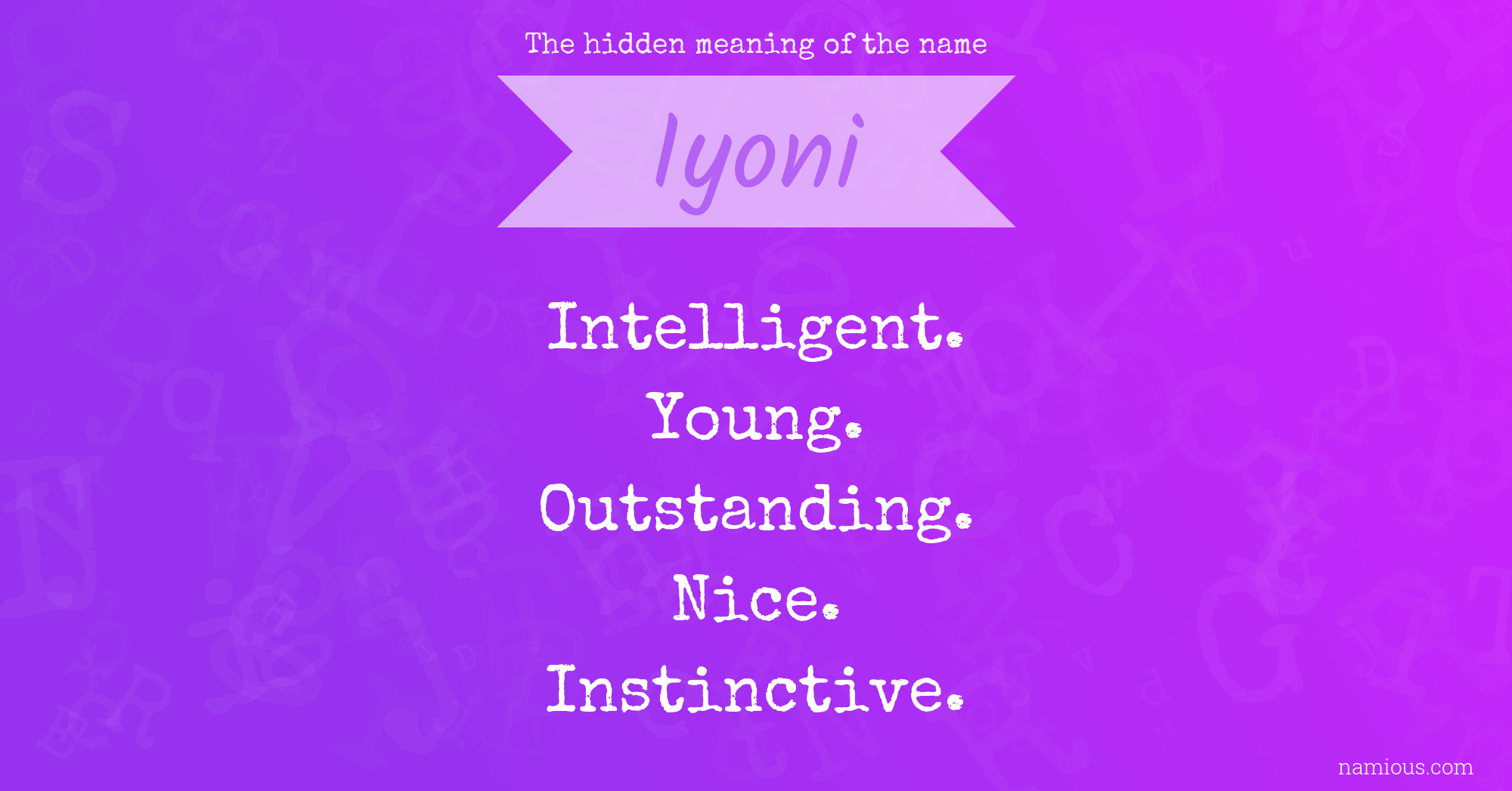 The hidden meaning of the name Iyoni