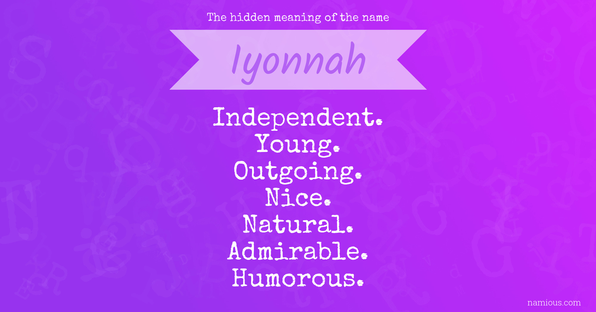 The hidden meaning of the name Iyonnah