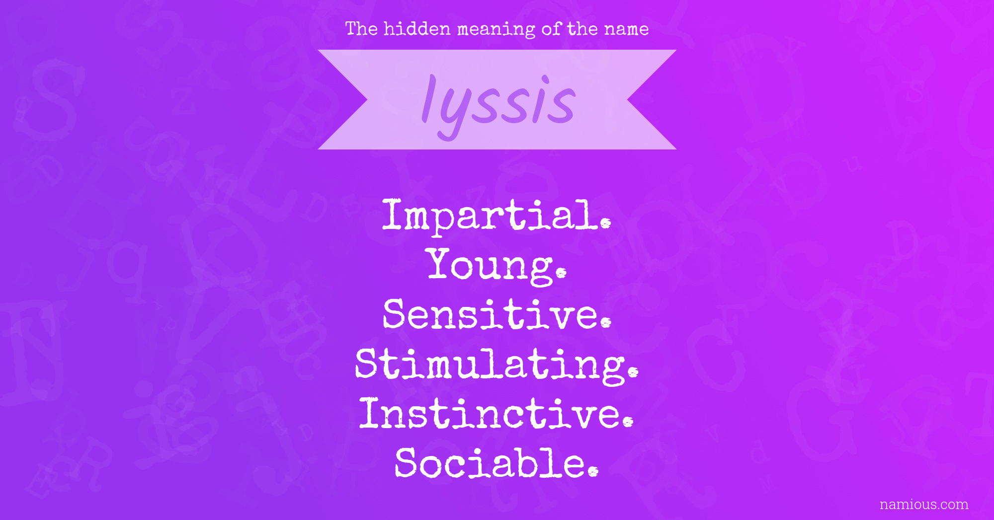 The hidden meaning of the name Iyssis