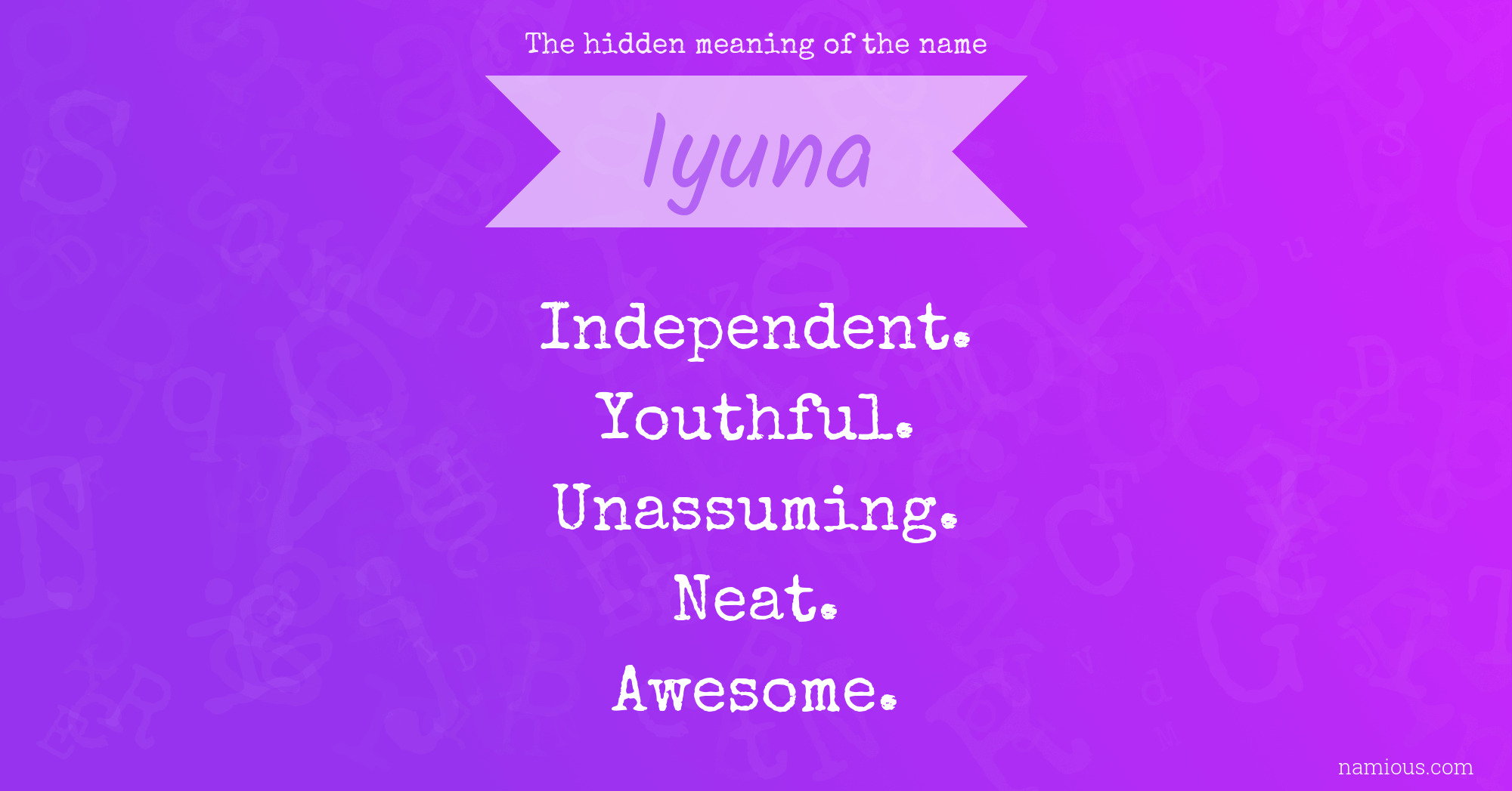 The hidden meaning of the name Iyuna