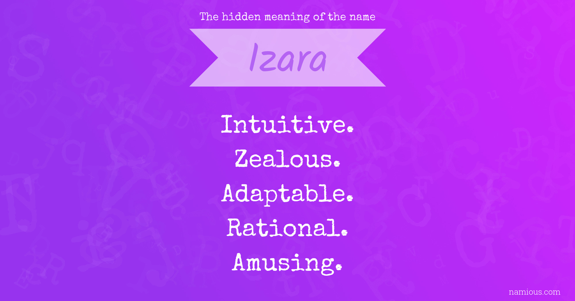 The hidden meaning of the name Izara