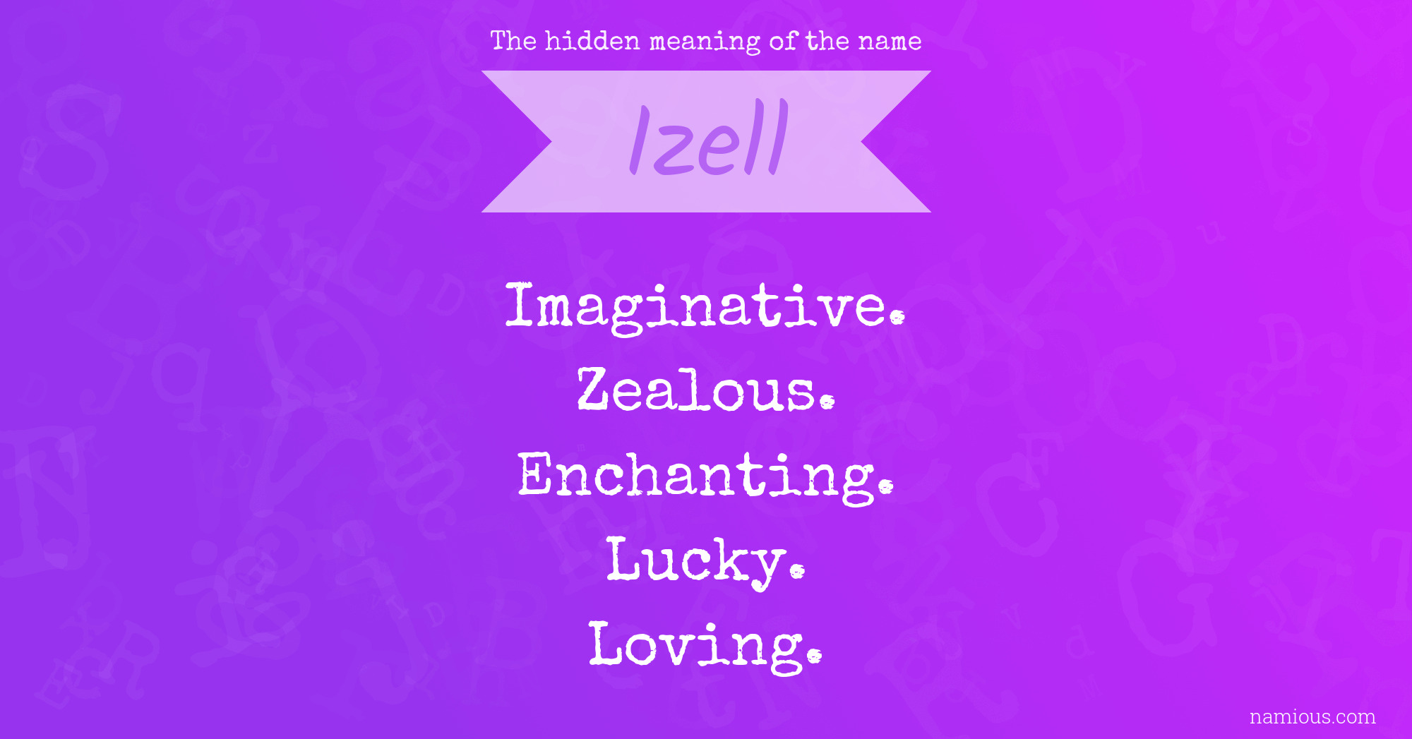 The hidden meaning of the name Izell