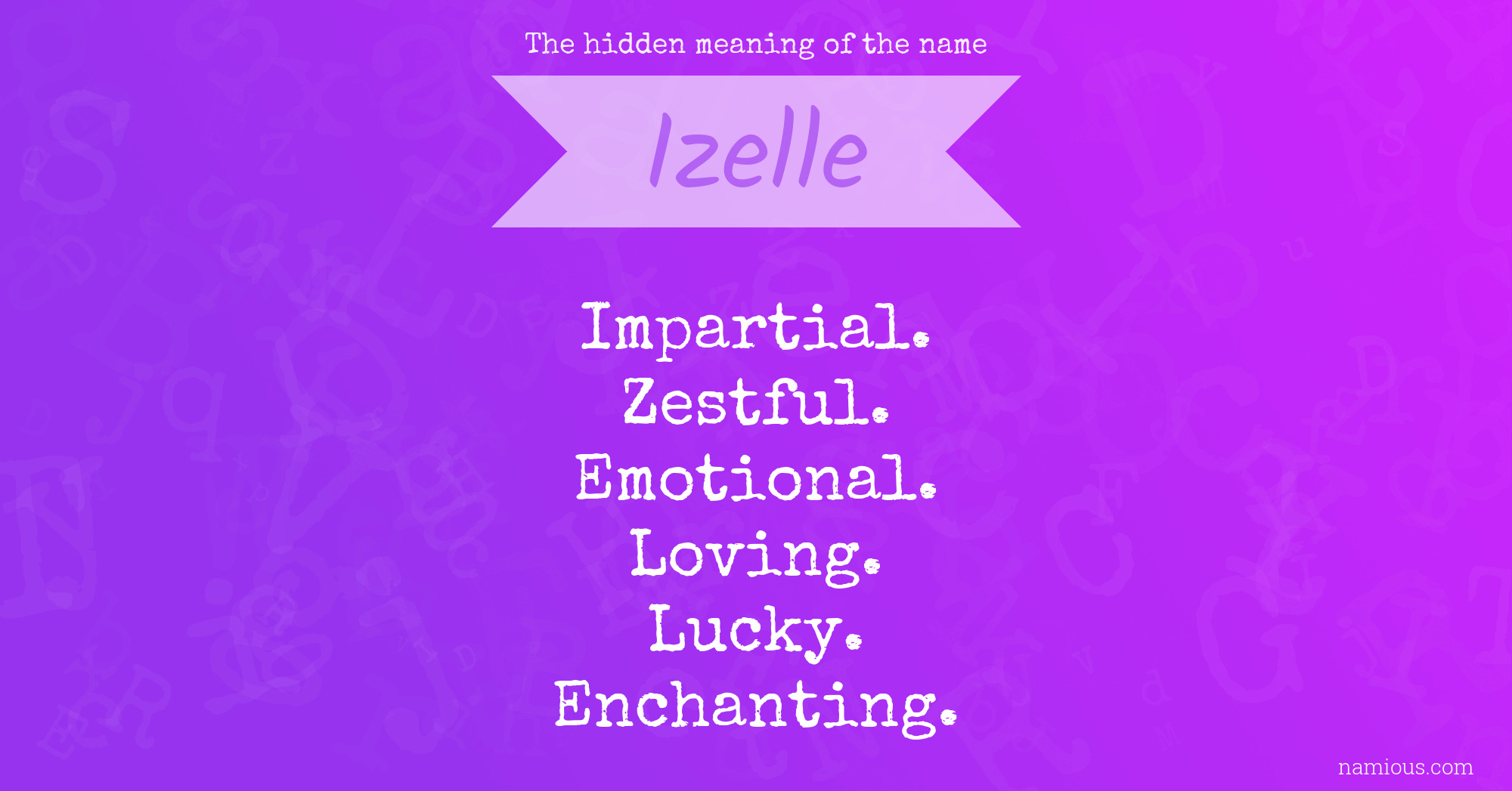 The hidden meaning of the name Izelle