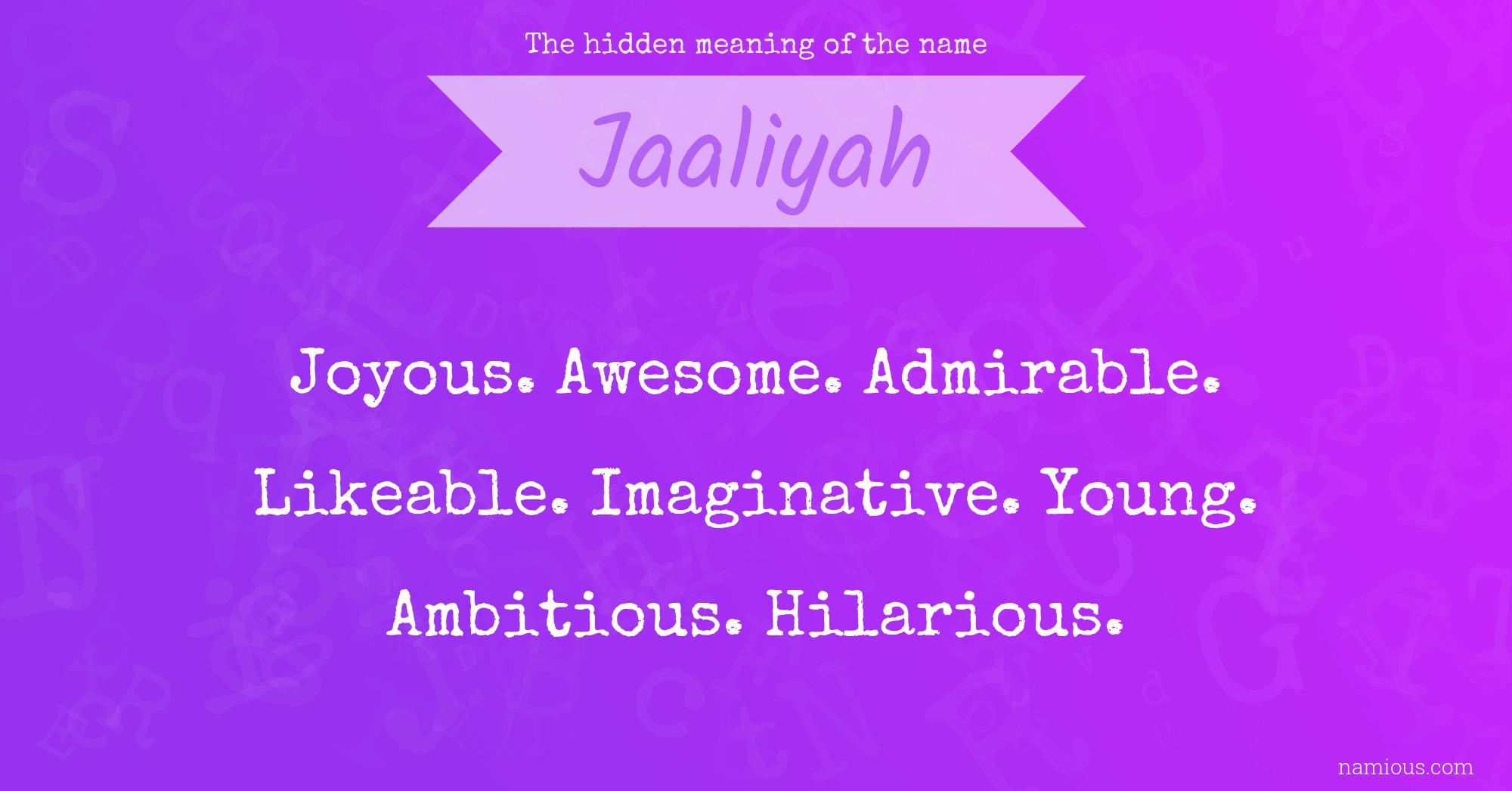 The hidden meaning of the name Jaaliyah