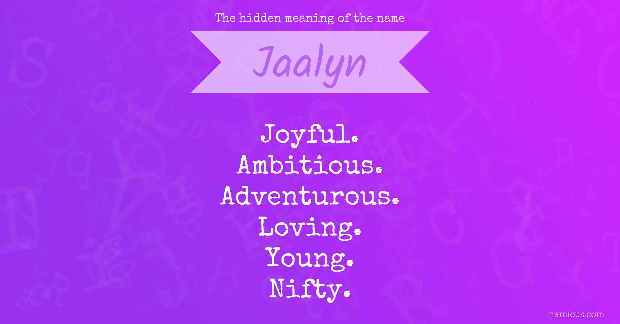 The hidden meaning of the name Jaalyn