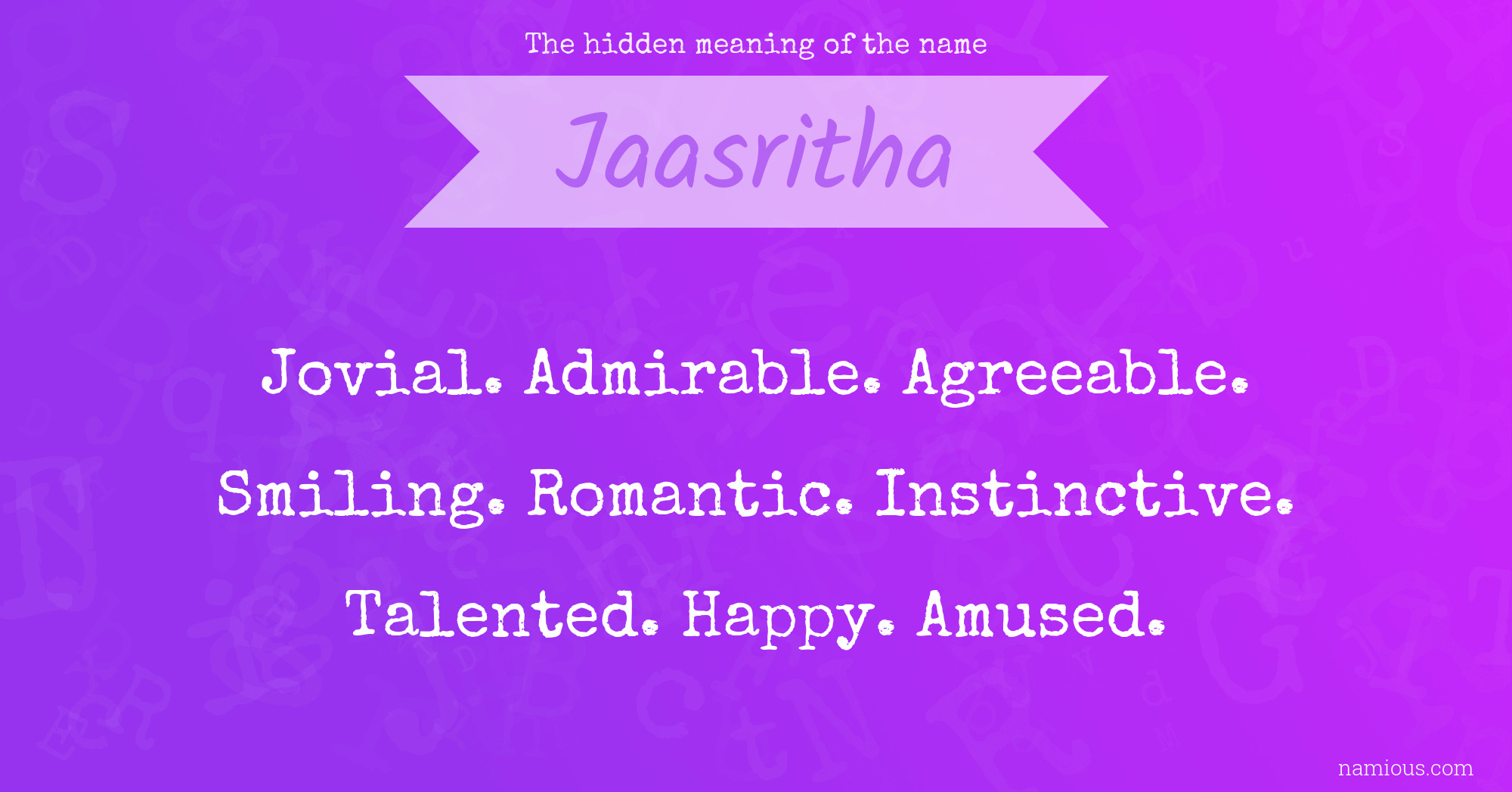 The hidden meaning of the name Jaasritha