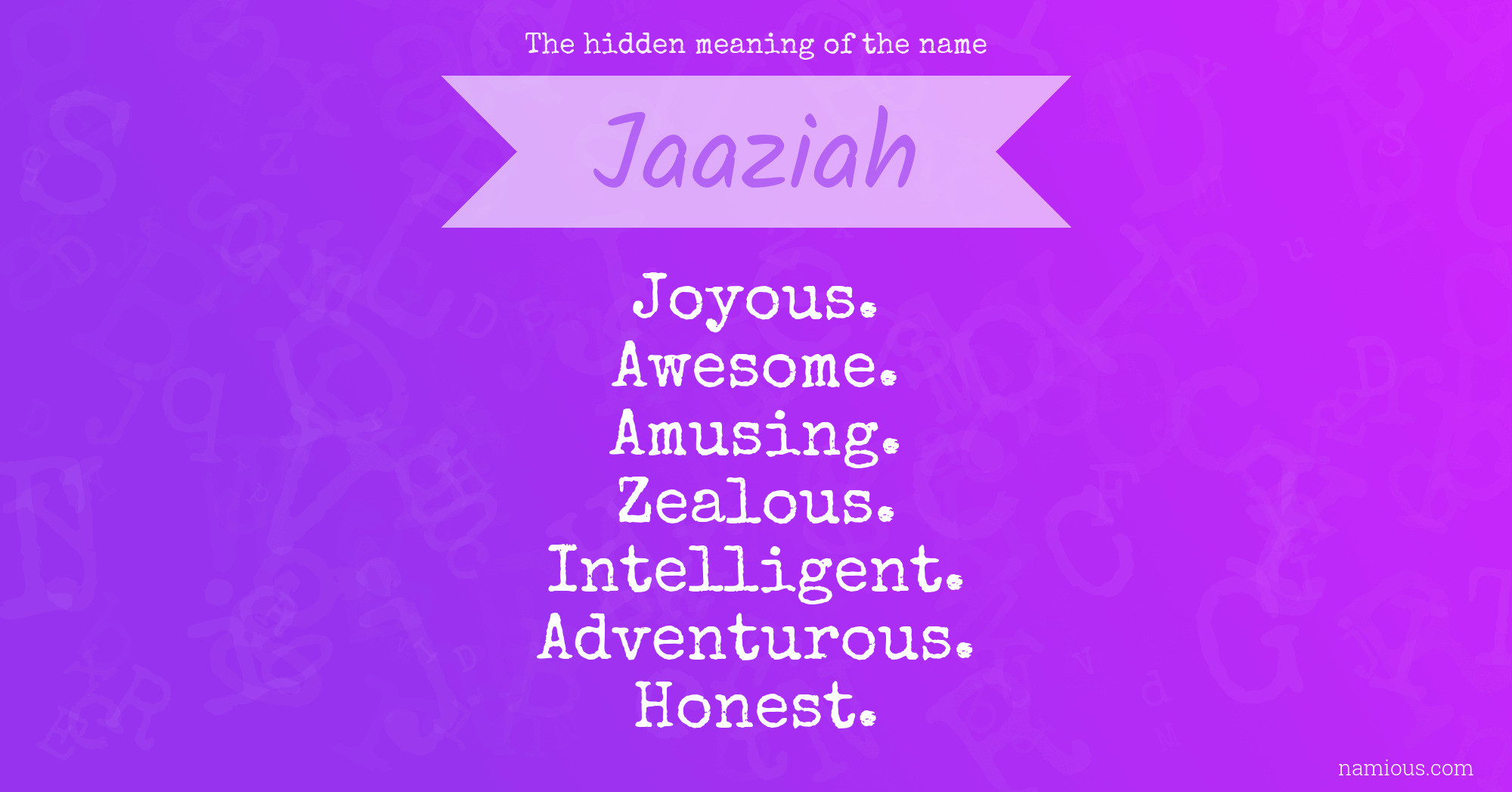 The hidden meaning of the name Jaaziah