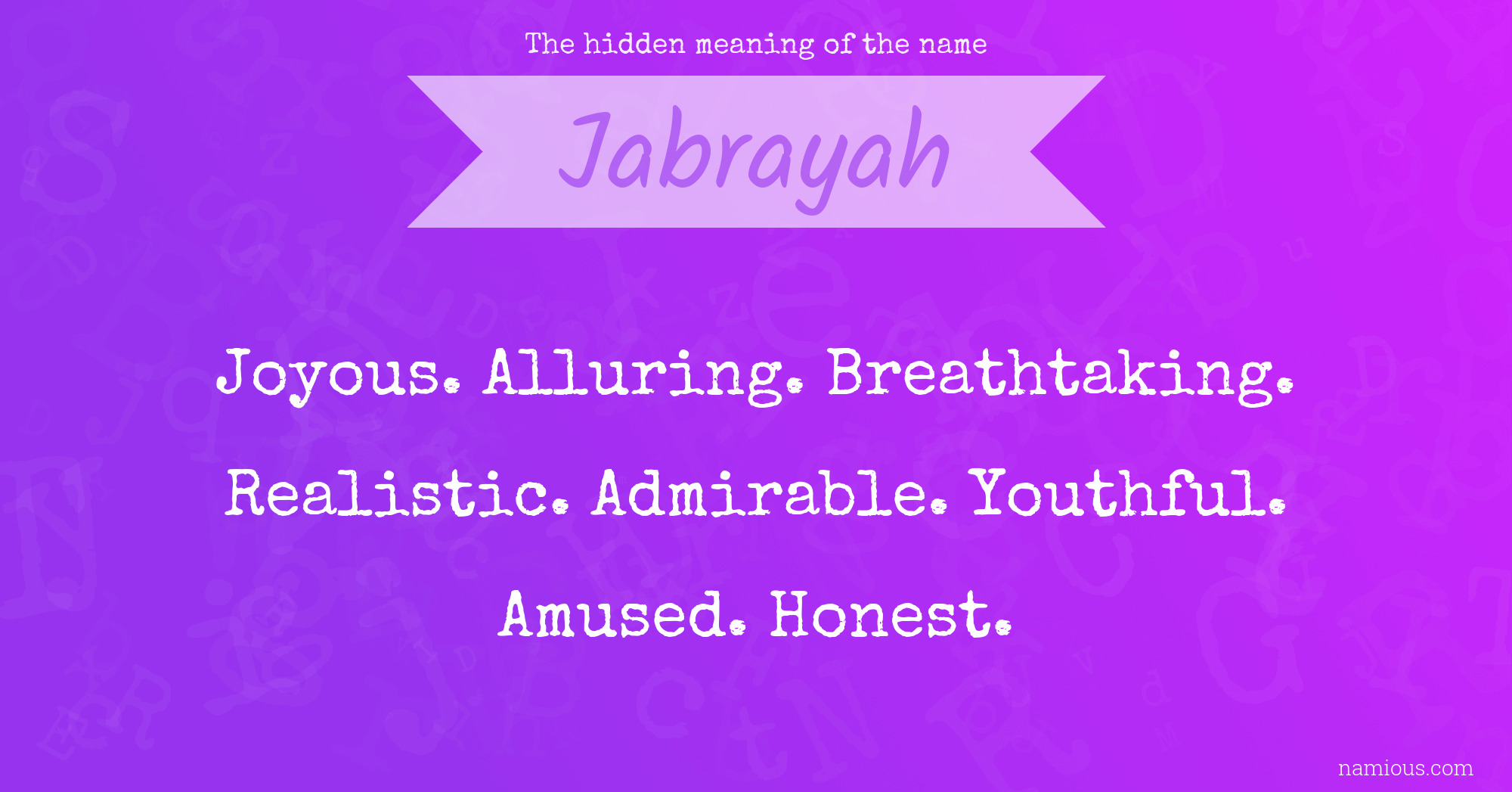 The hidden meaning of the name Jabrayah