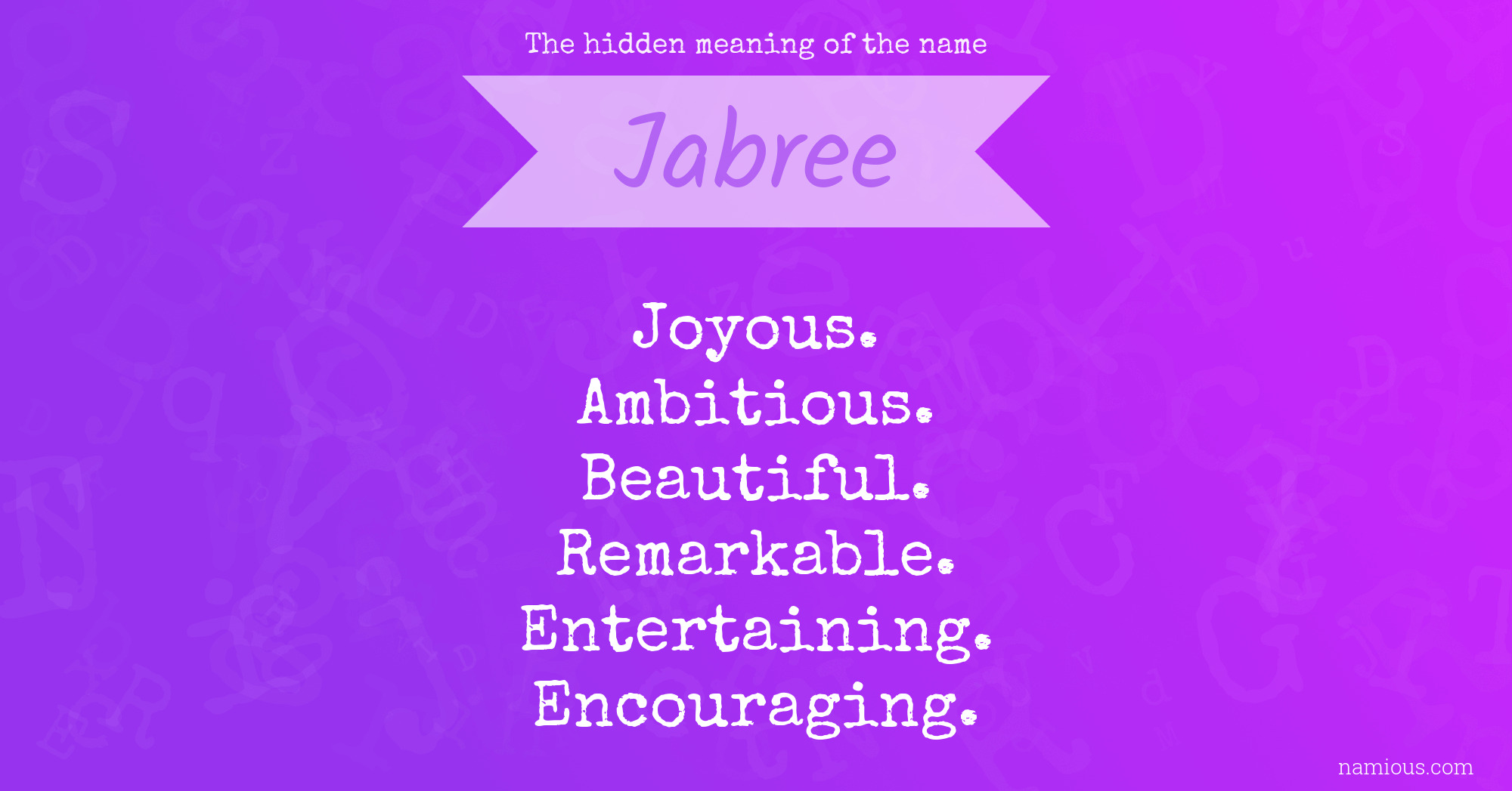 The hidden meaning of the name Jabree