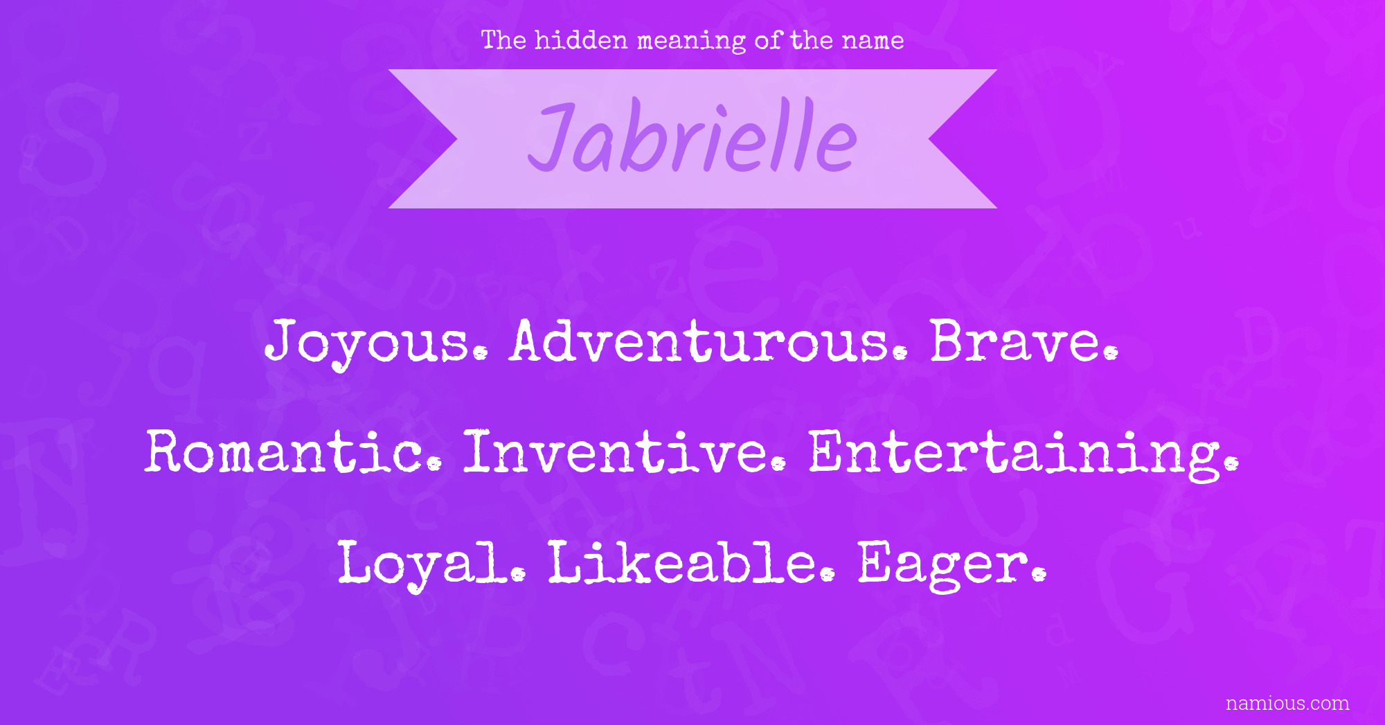 The hidden meaning of the name Jabrielle