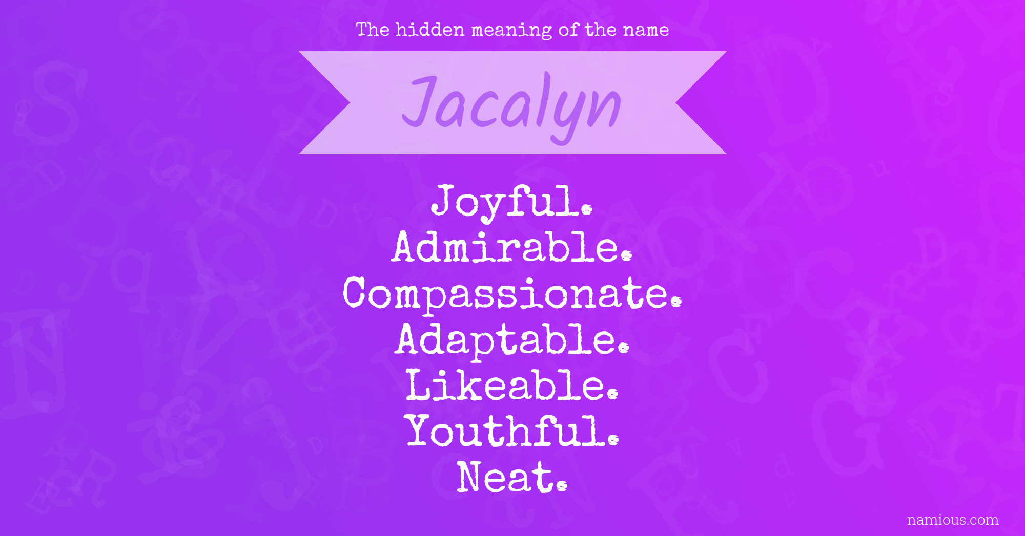 The hidden meaning of the name Jacalyn