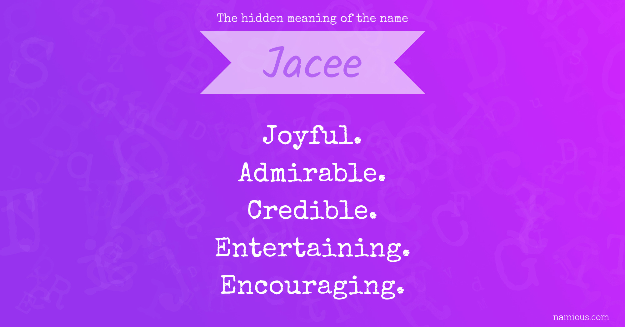 The hidden meaning of the name Jacee