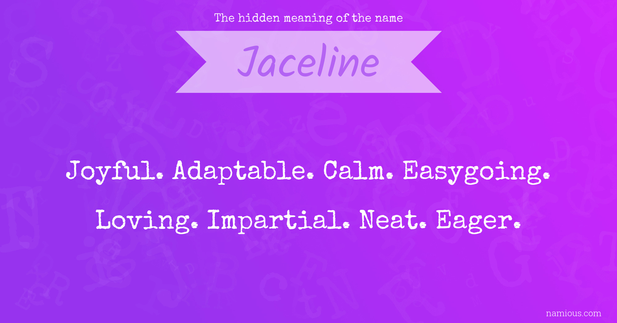 The hidden meaning of the name Jaceline