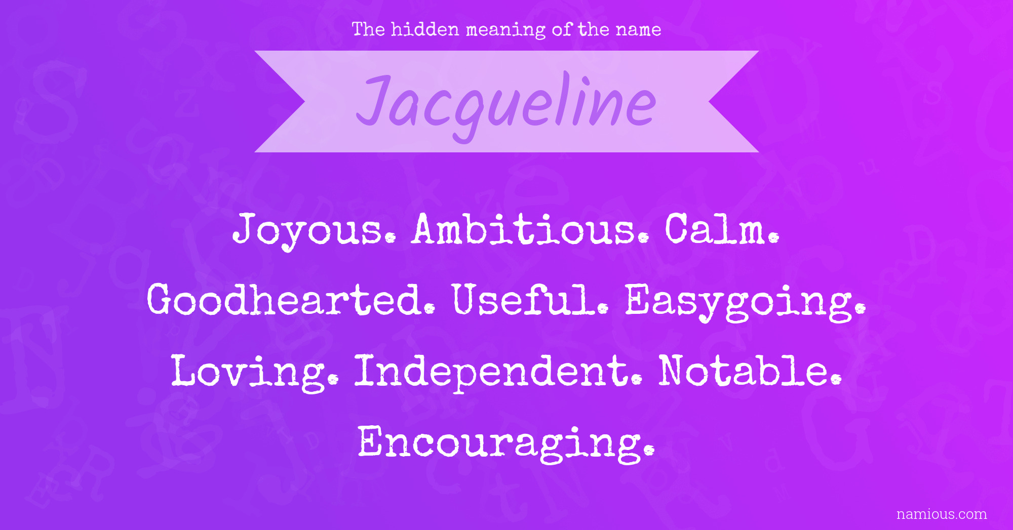 The hidden meaning of the name Jacgueline