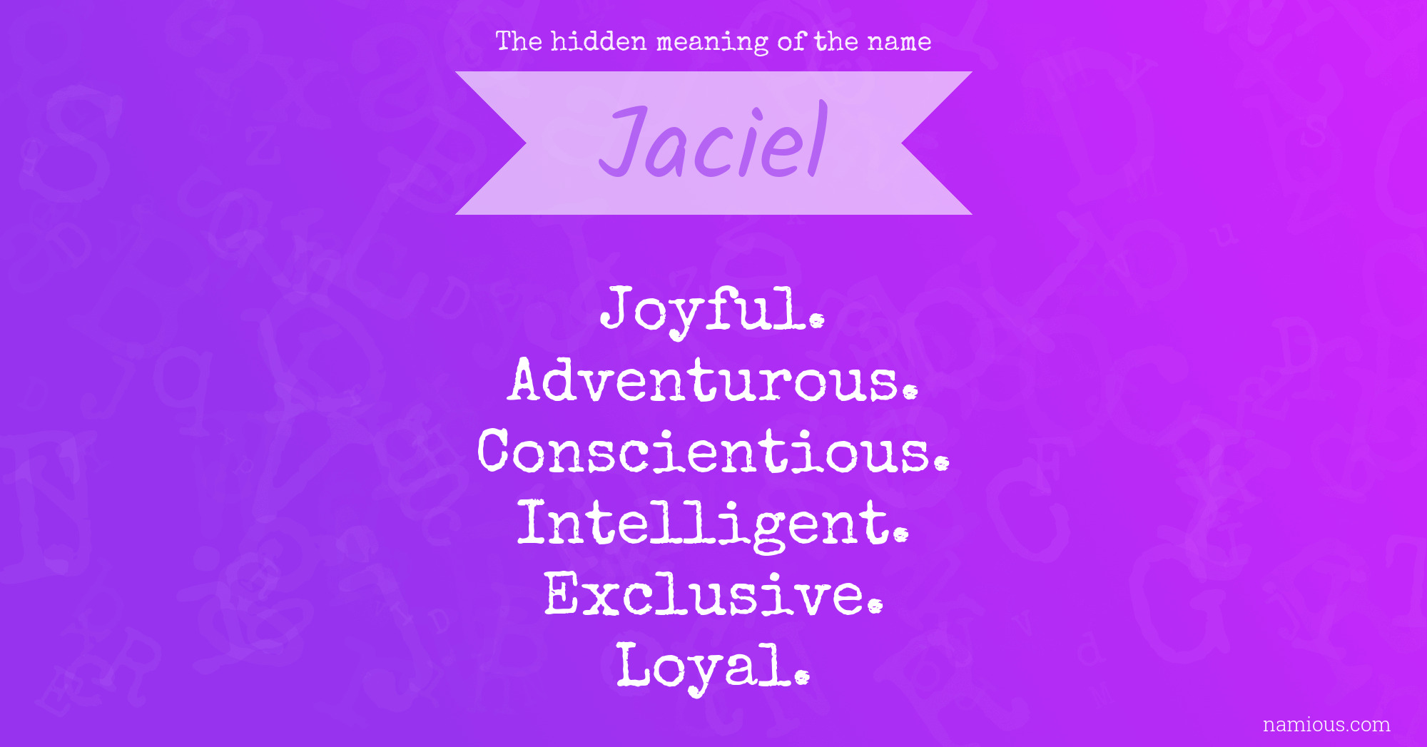 The hidden meaning of the name Jaciel