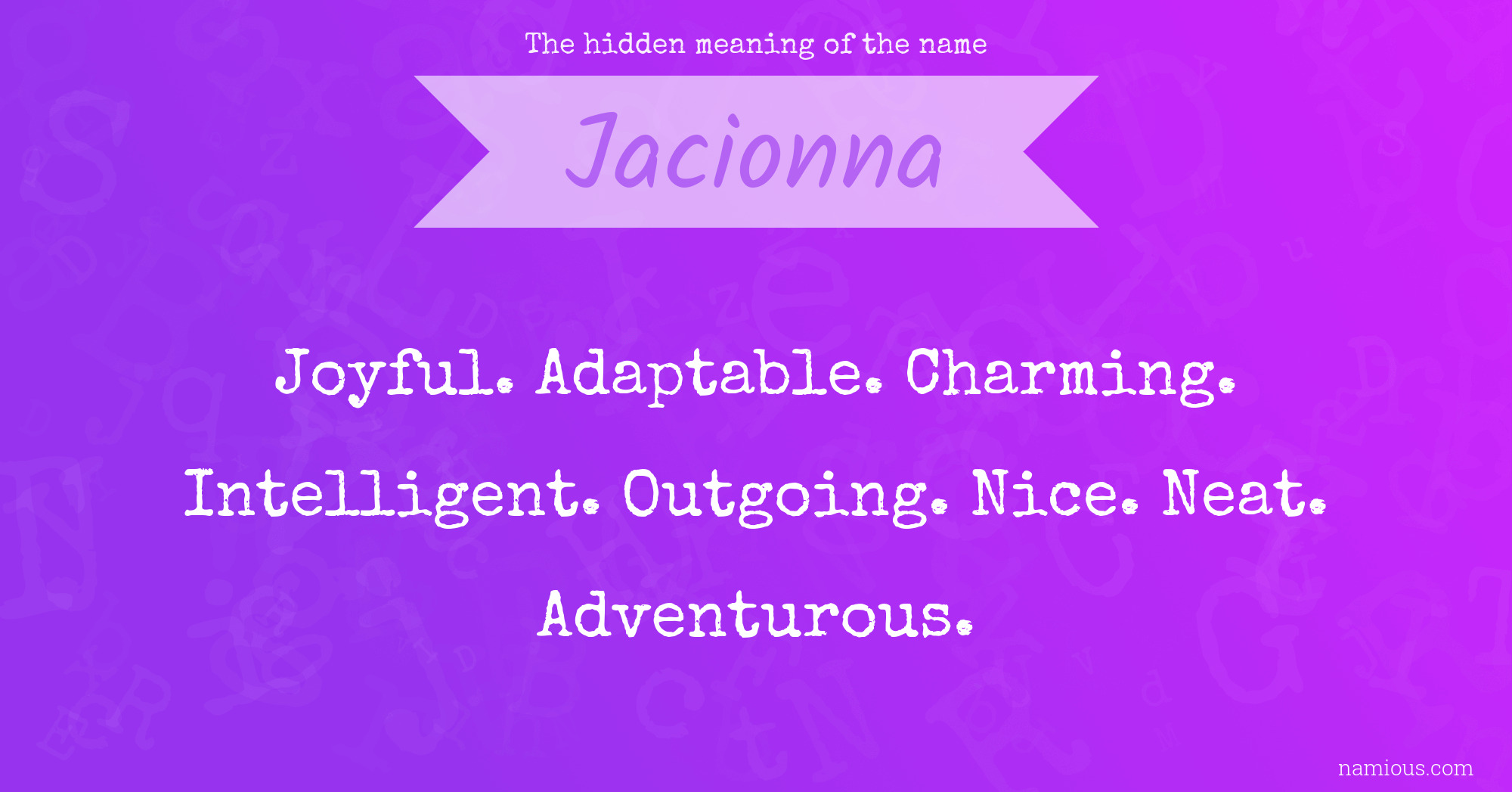 The hidden meaning of the name Jacionna