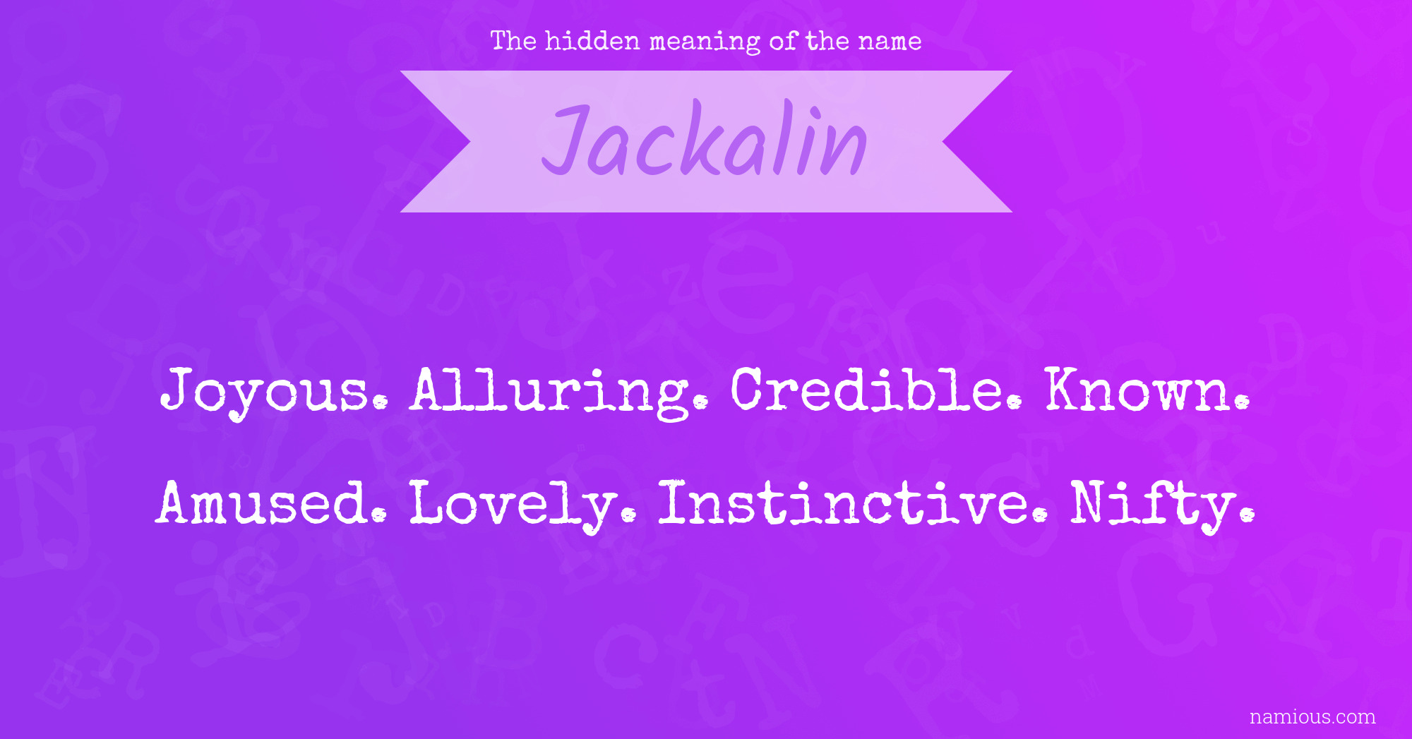 The hidden meaning of the name Jackalin