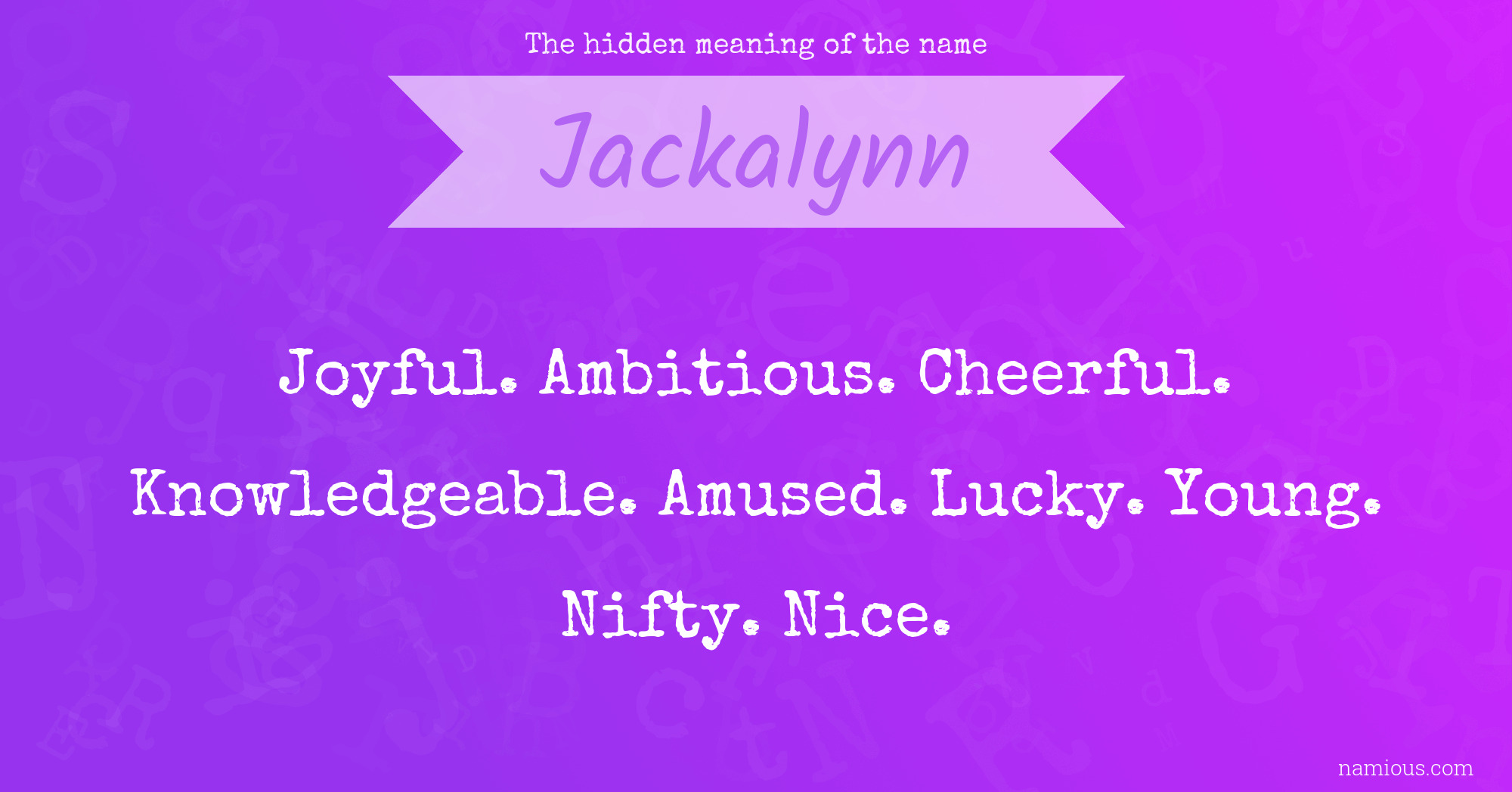 The hidden meaning of the name Jackalynn