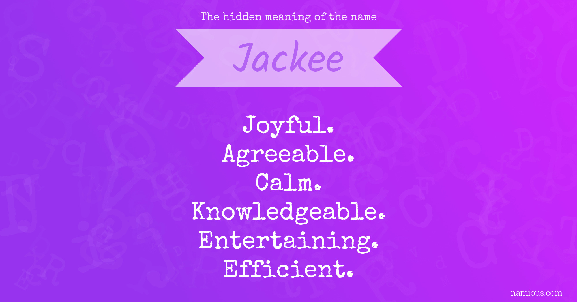 The hidden meaning of the name Jackee