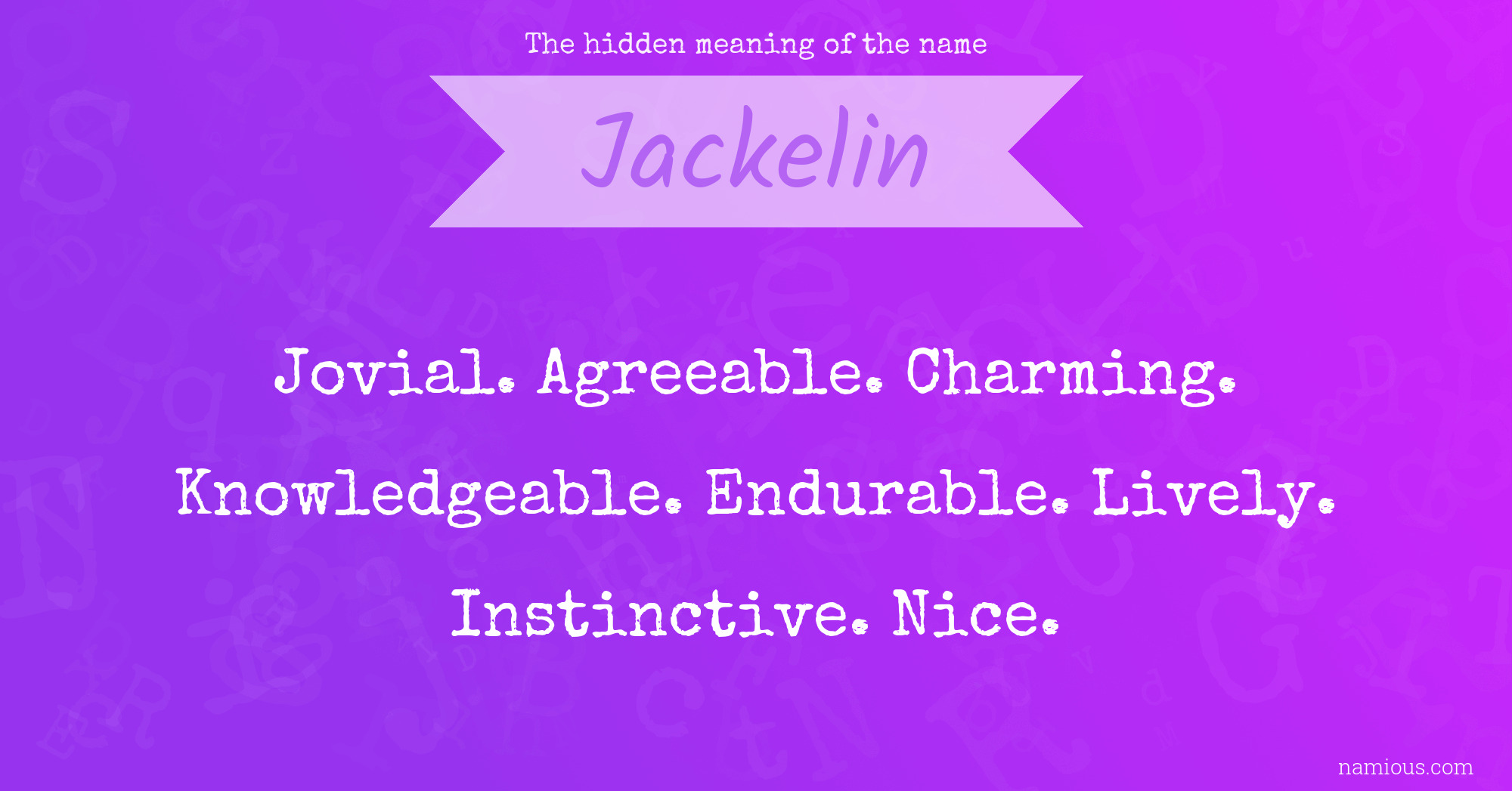 The hidden meaning of the name Jackelin