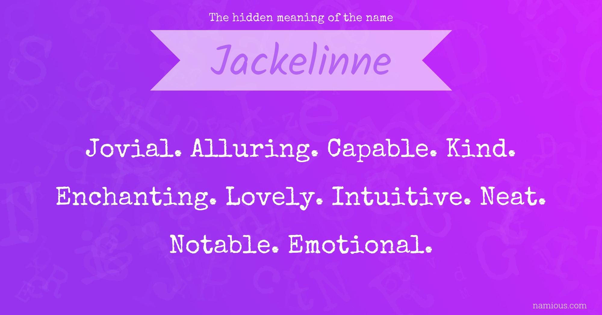 The hidden meaning of the name Jackelinne