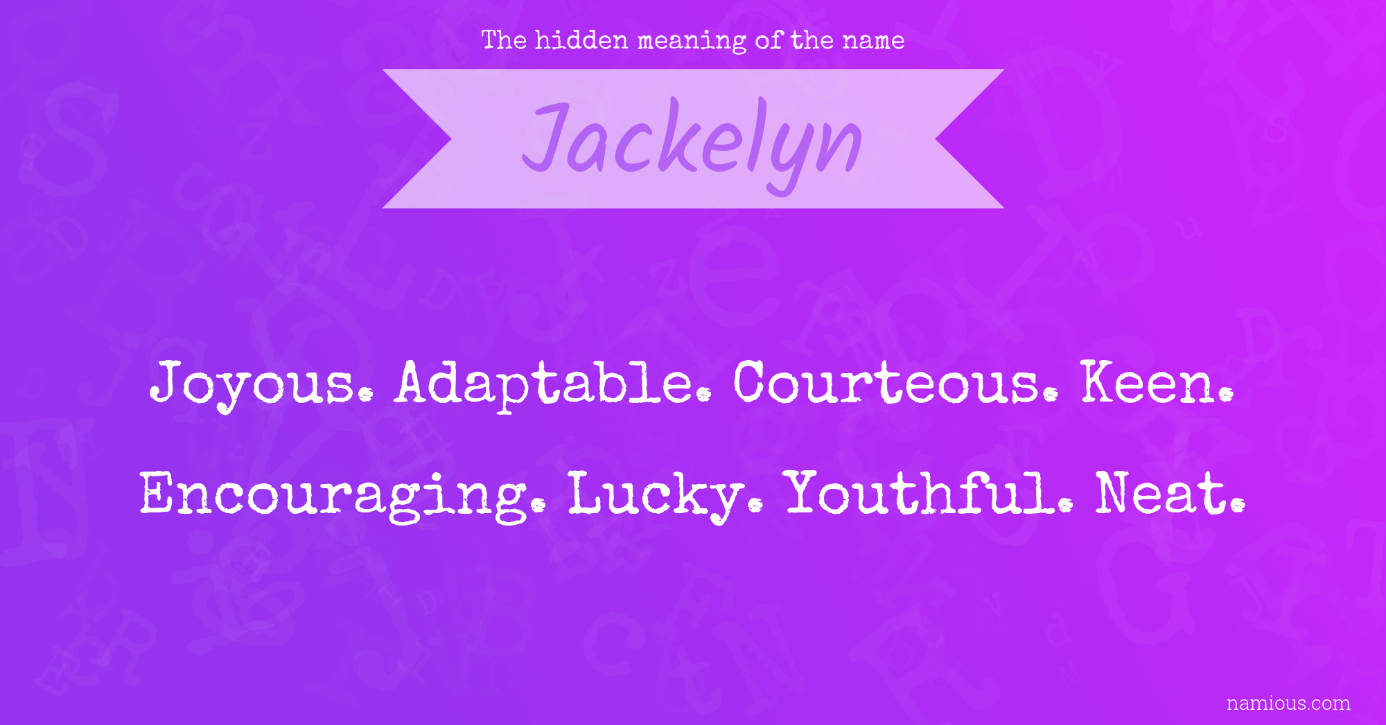 The hidden meaning of the name Jackelyn