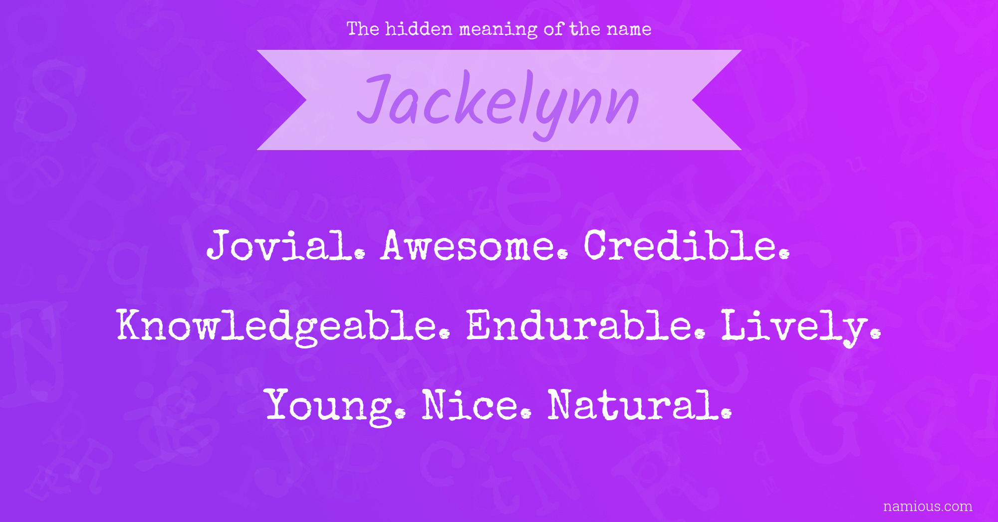 The hidden meaning of the name Jackelynn