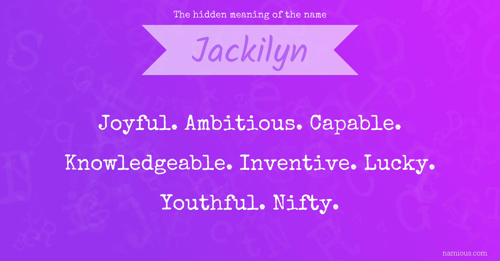 The hidden meaning of the name Jackilyn