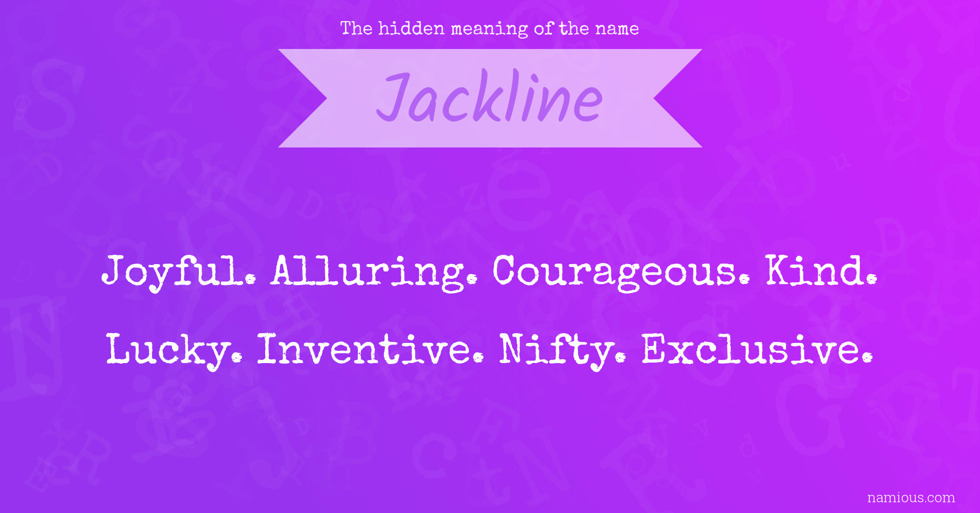 The hidden meaning of the name Jackline