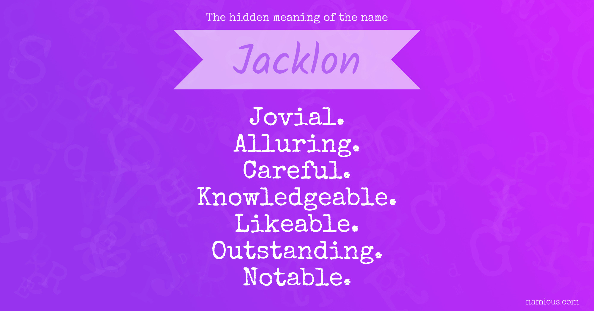 The hidden meaning of the name Jacklon