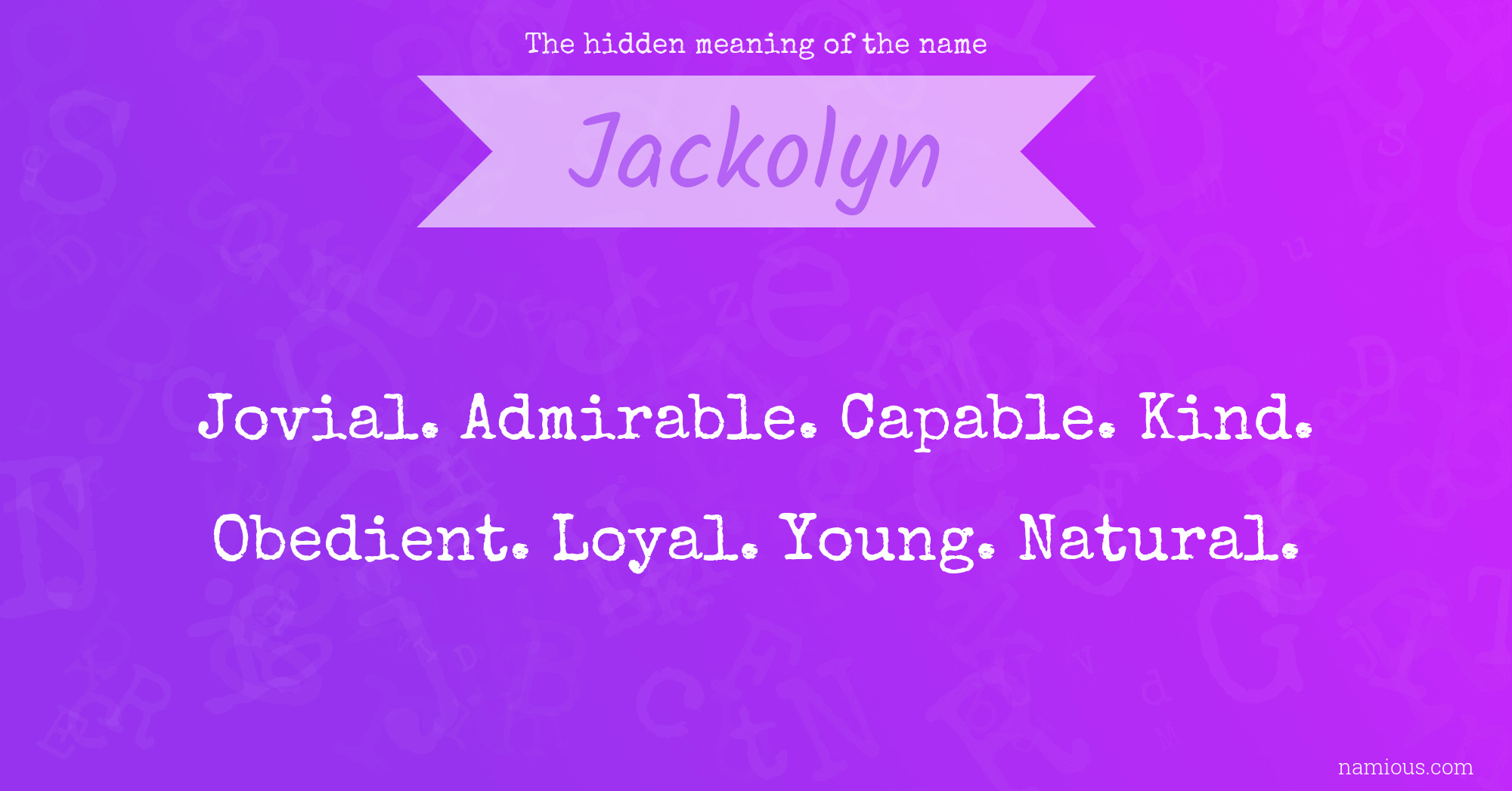 The hidden meaning of the name Jackolyn