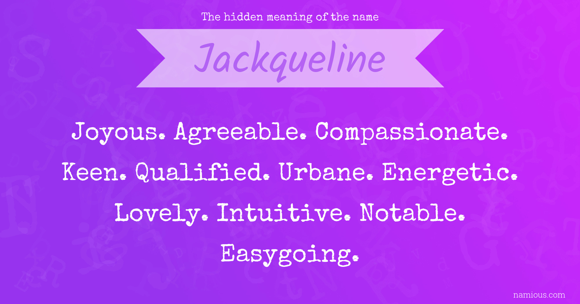 The hidden meaning of the name Jackqueline