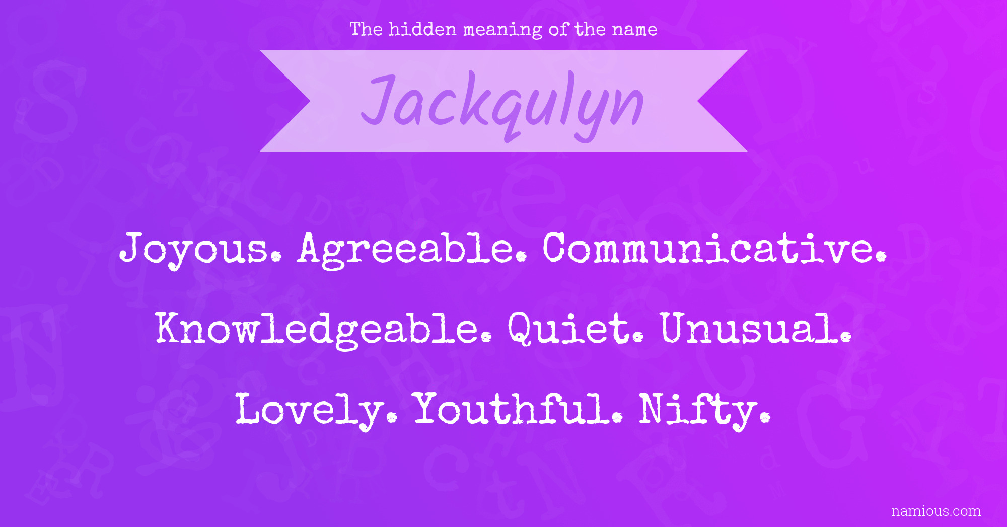 The hidden meaning of the name Jackqulyn