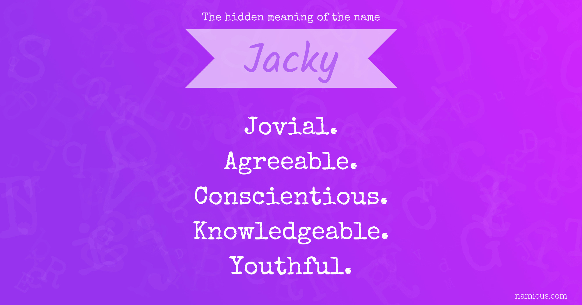 The hidden meaning of the name Jacky