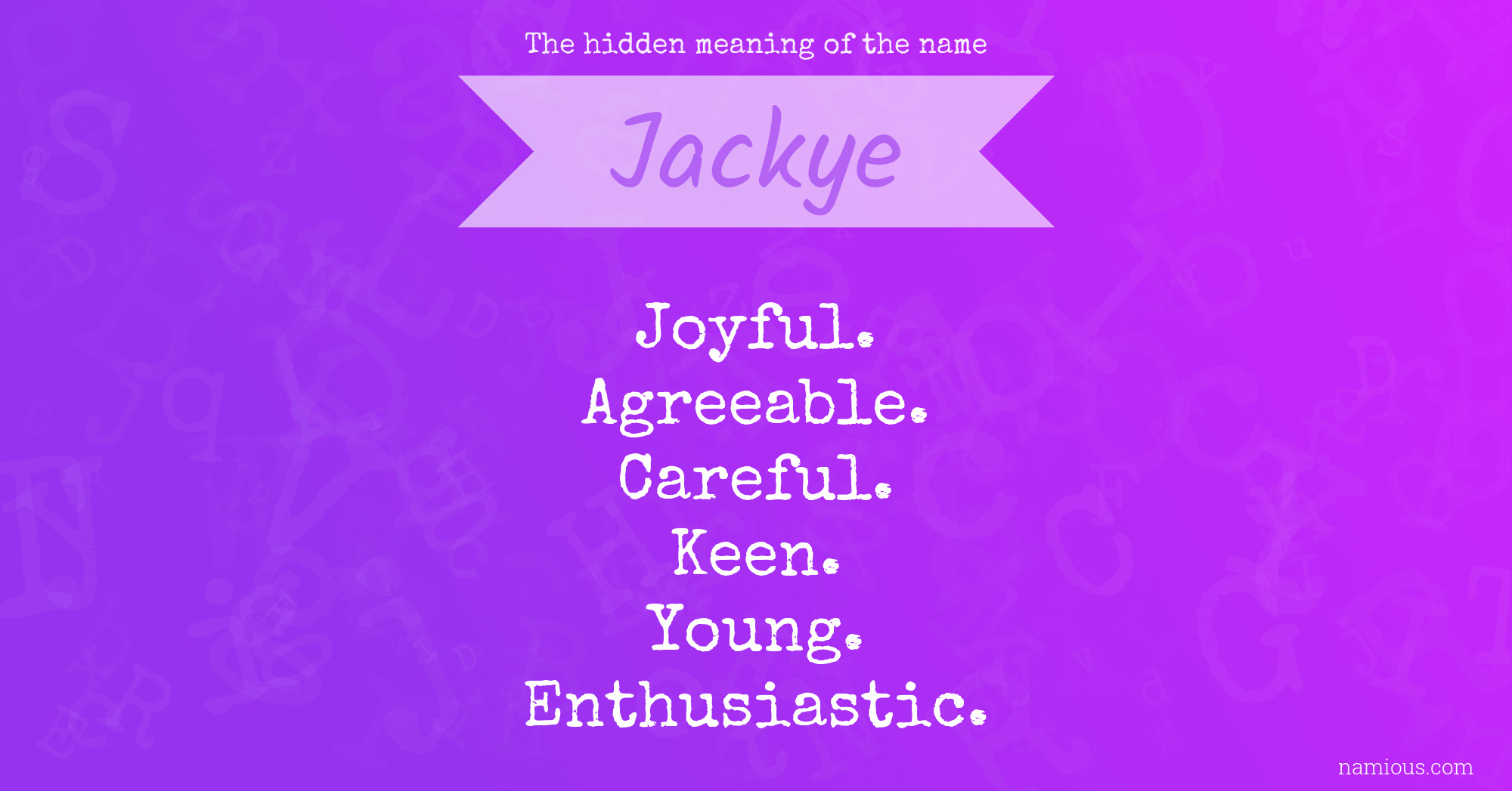 The hidden meaning of the name Jackye