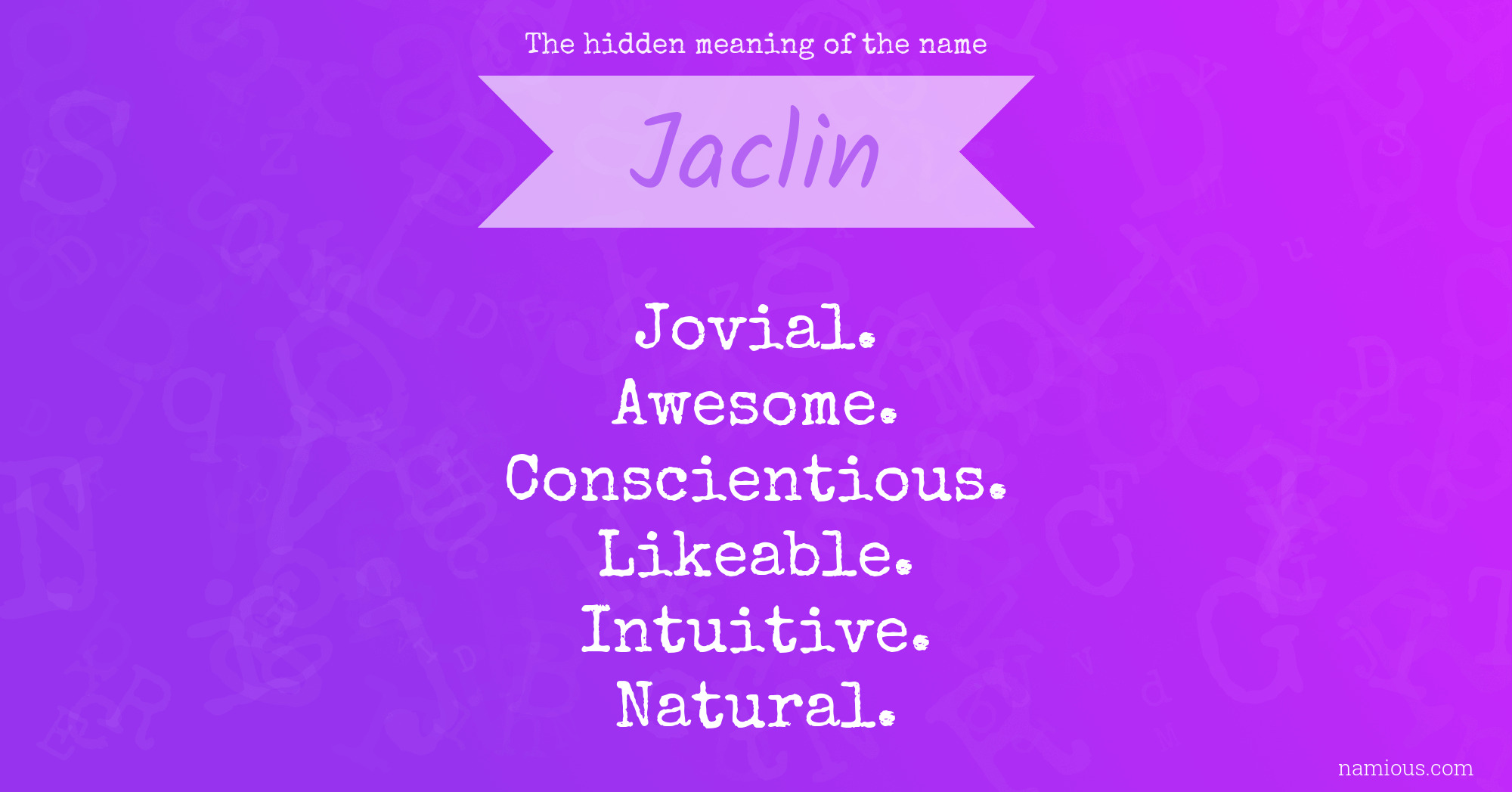 The hidden meaning of the name Jaclin