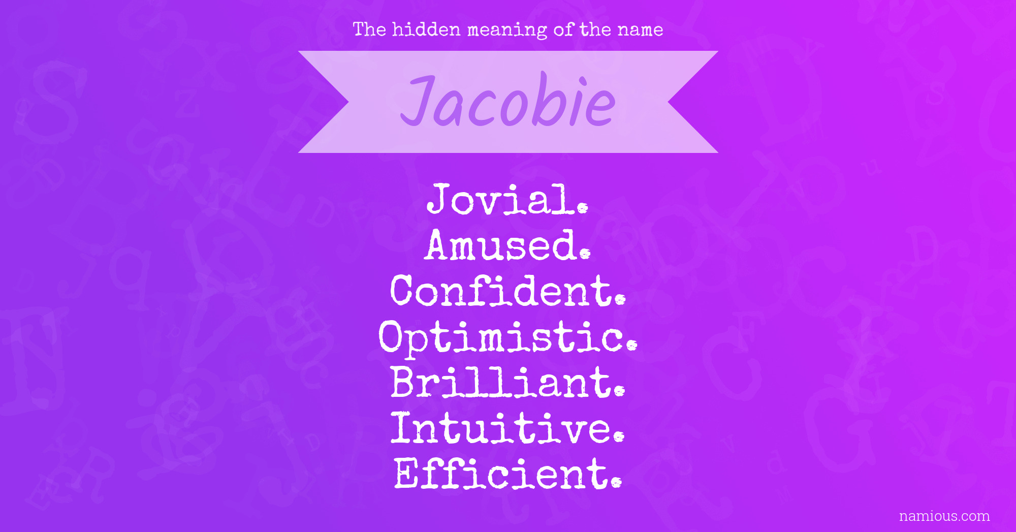 The hidden meaning of the name Jacobie