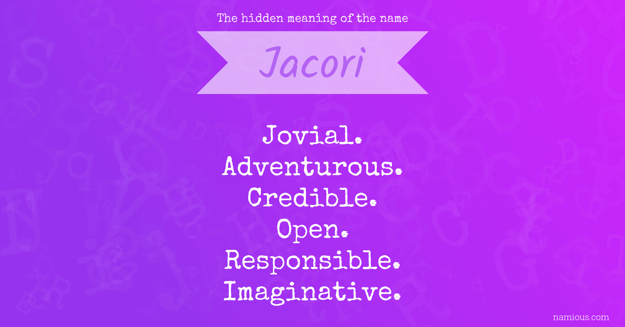 The hidden meaning of the name Jacori