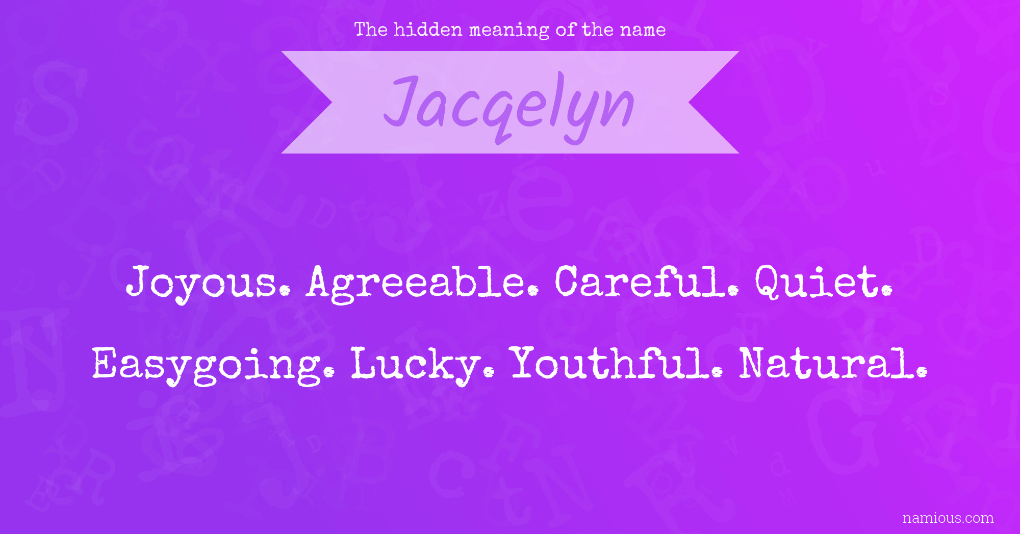 The hidden meaning of the name Jacqelyn