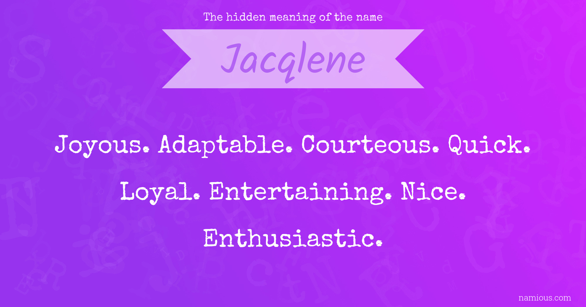 The hidden meaning of the name Jacqlene