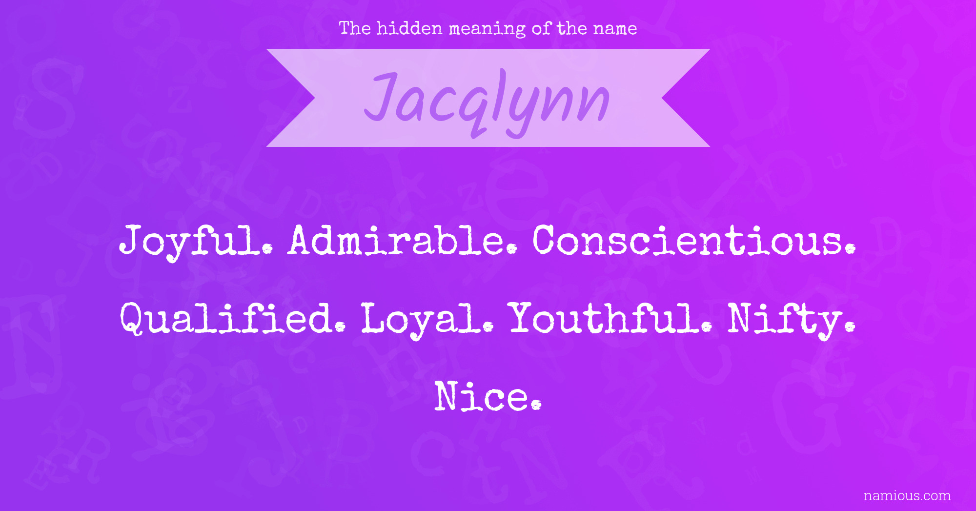 The hidden meaning of the name Jacqlynn