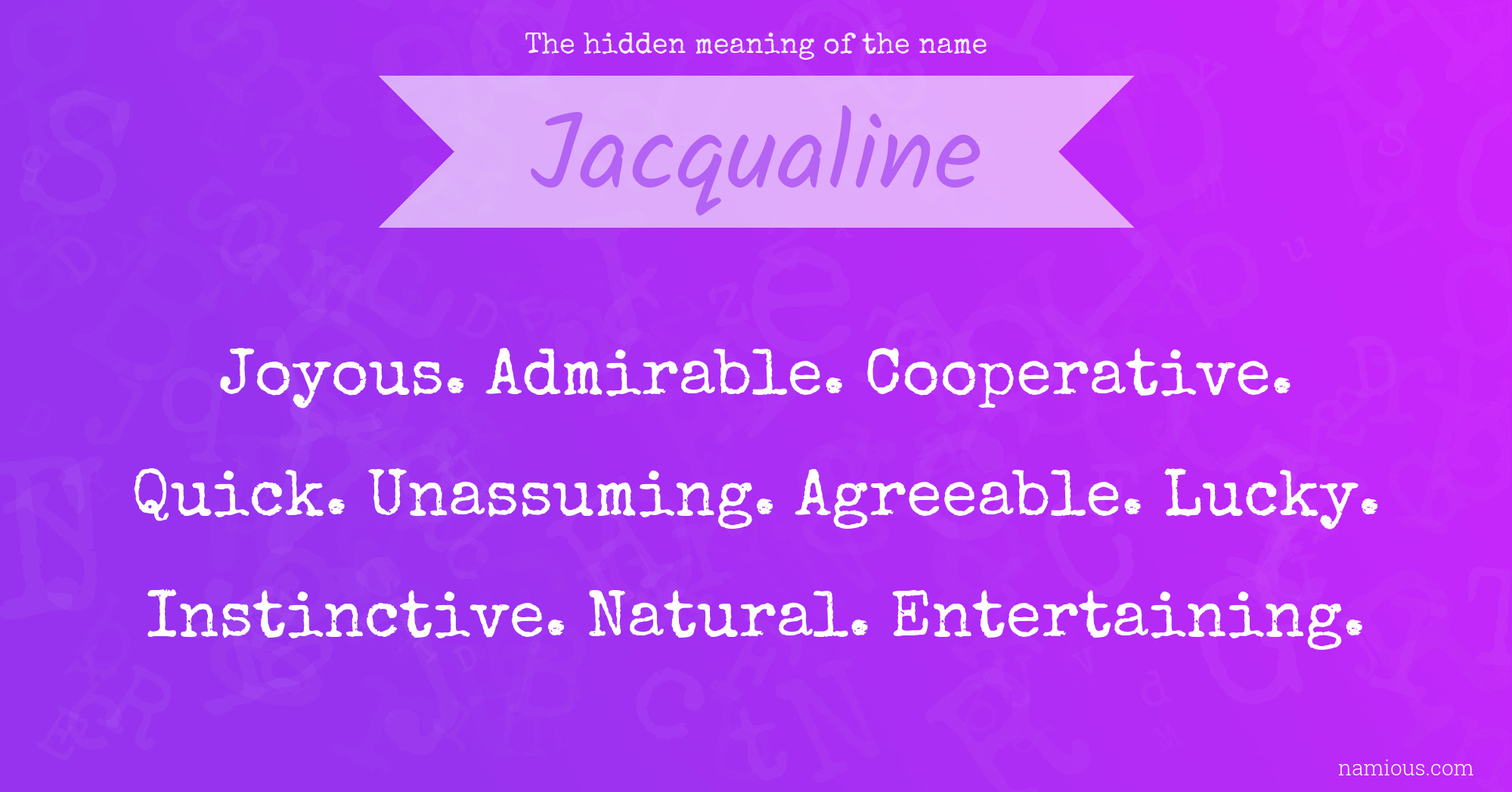 The hidden meaning of the name Jacqualine