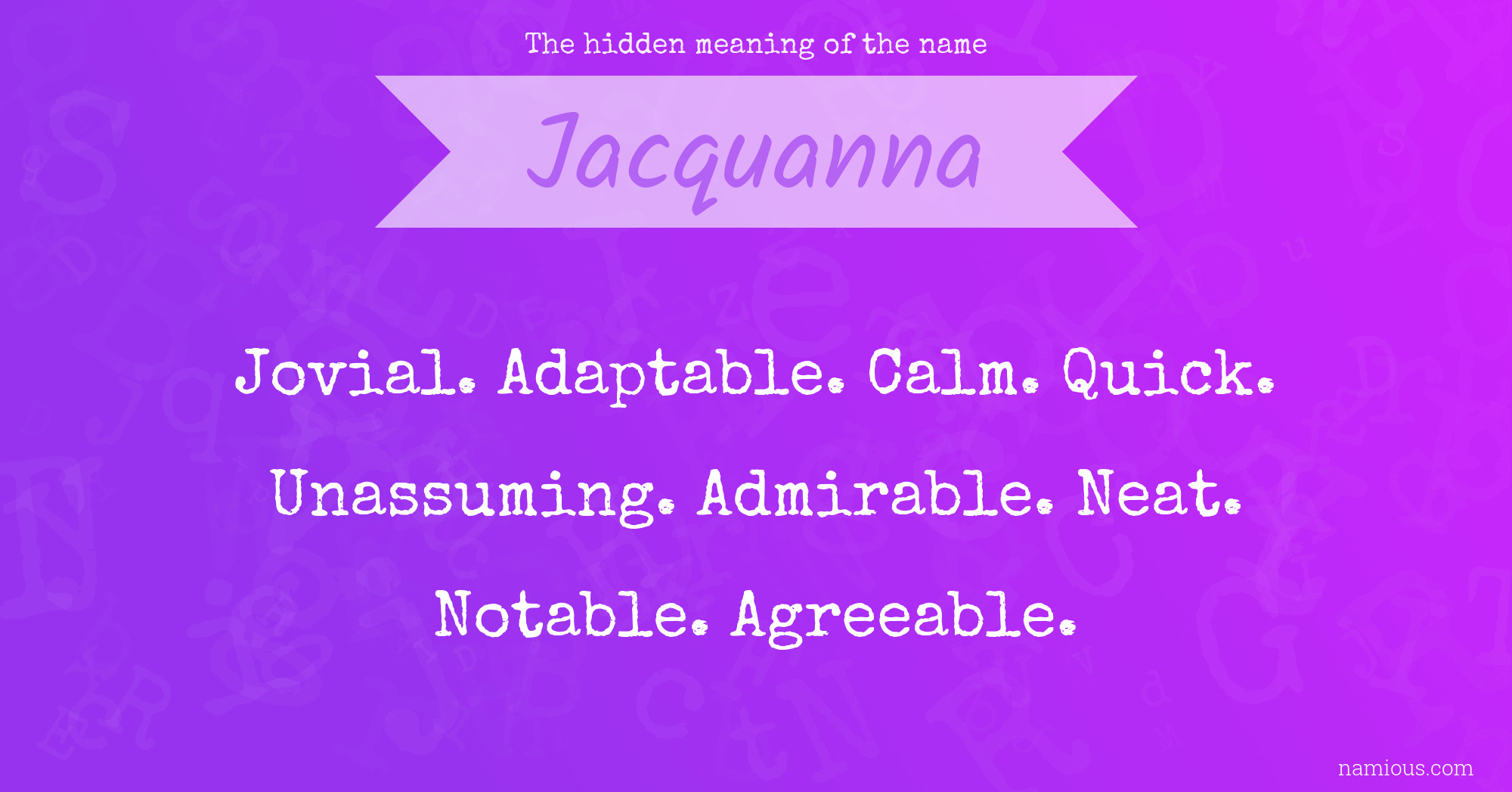 The hidden meaning of the name Jacquanna