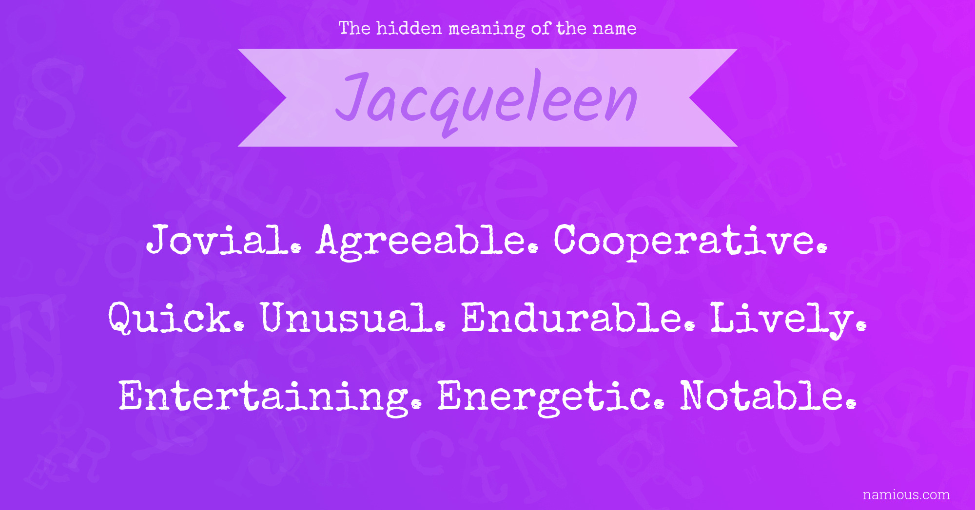 The hidden meaning of the name Jacqueleen