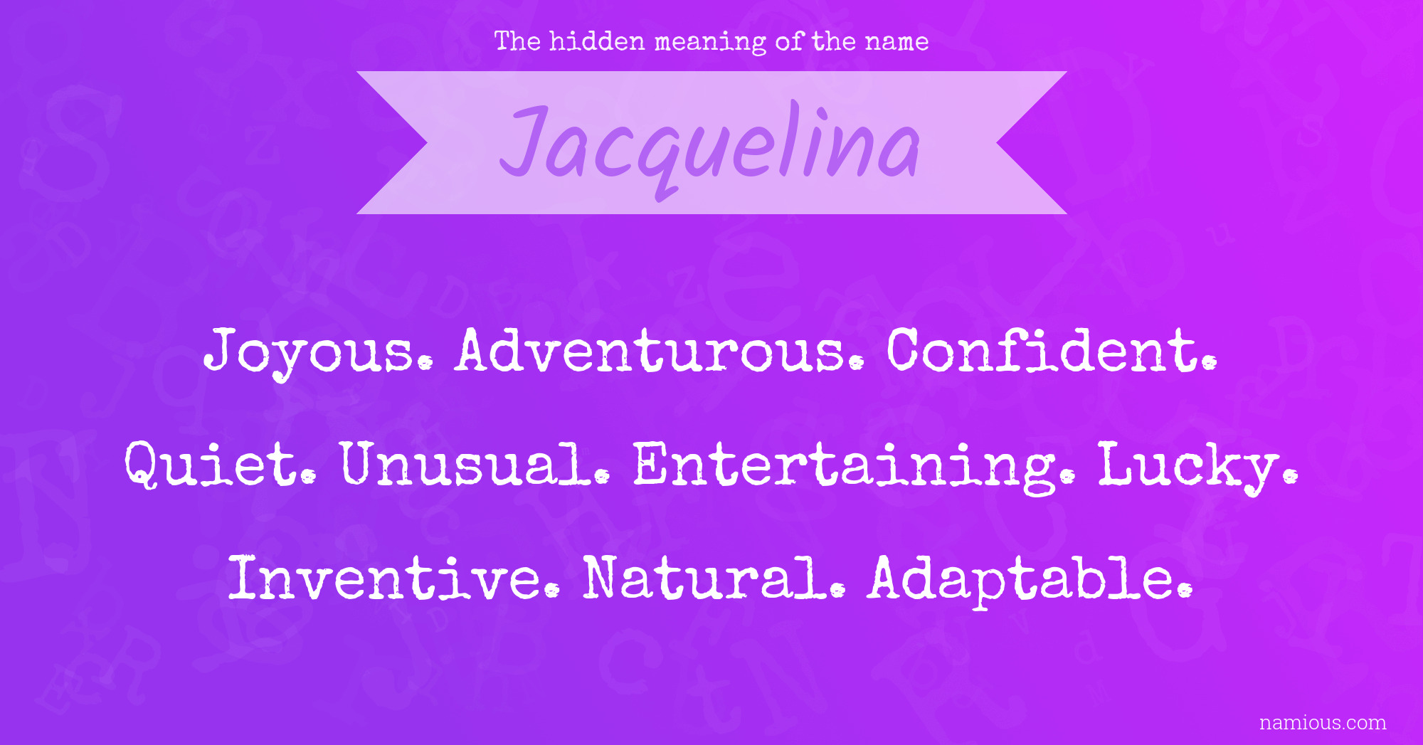 The hidden meaning of the name Jacquelina