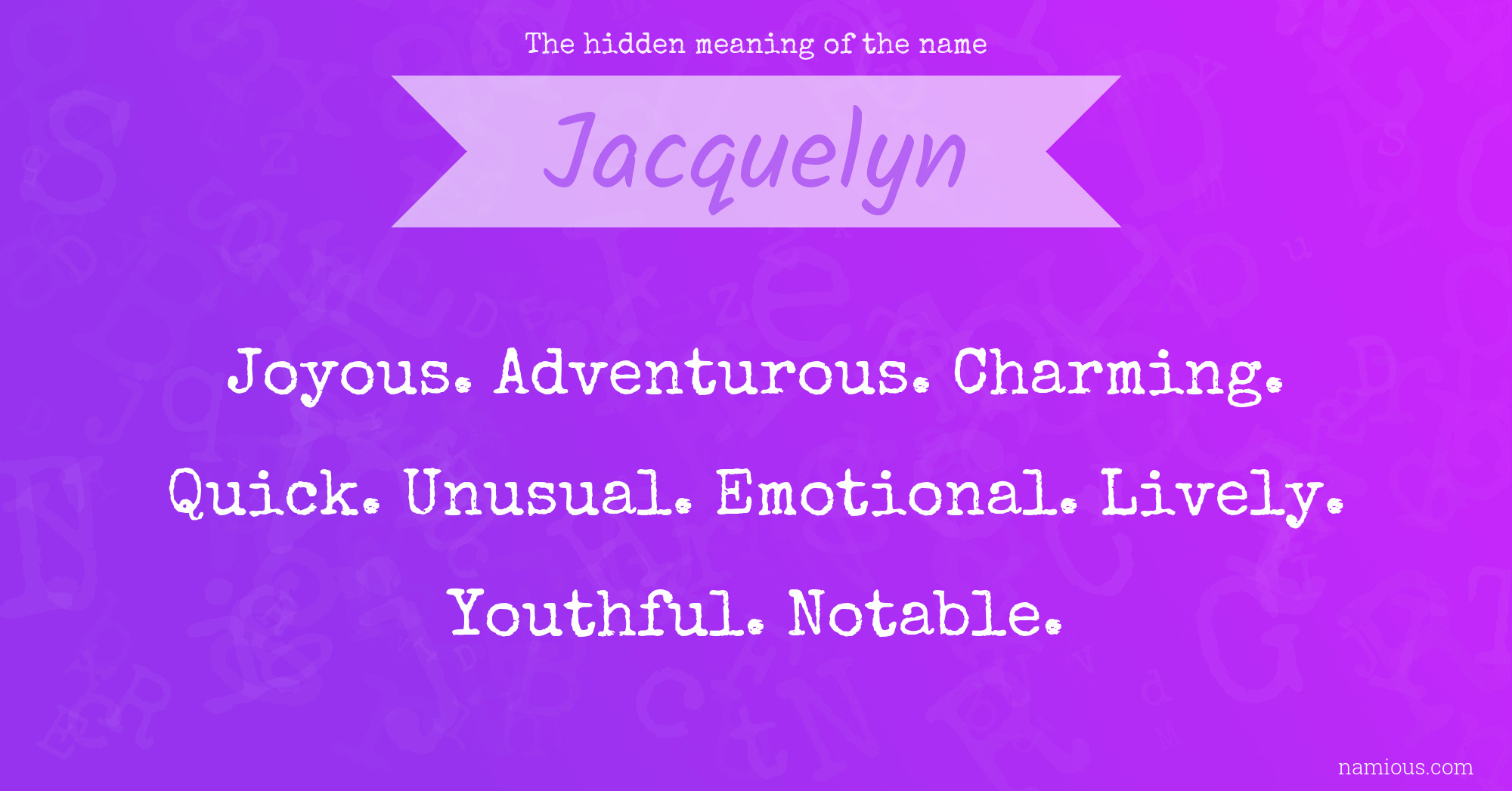 The hidden meaning of the name Jacquelyn