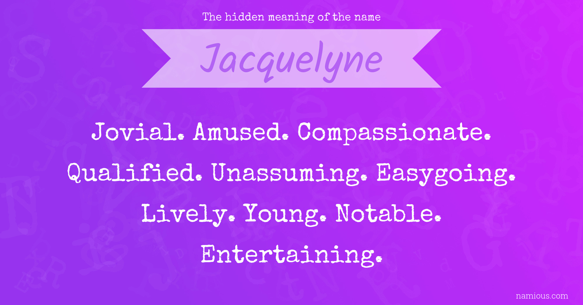 The hidden meaning of the name Jacquelyne