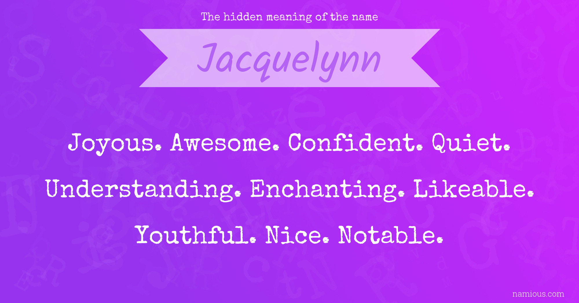 The hidden meaning of the name Jacquelynn